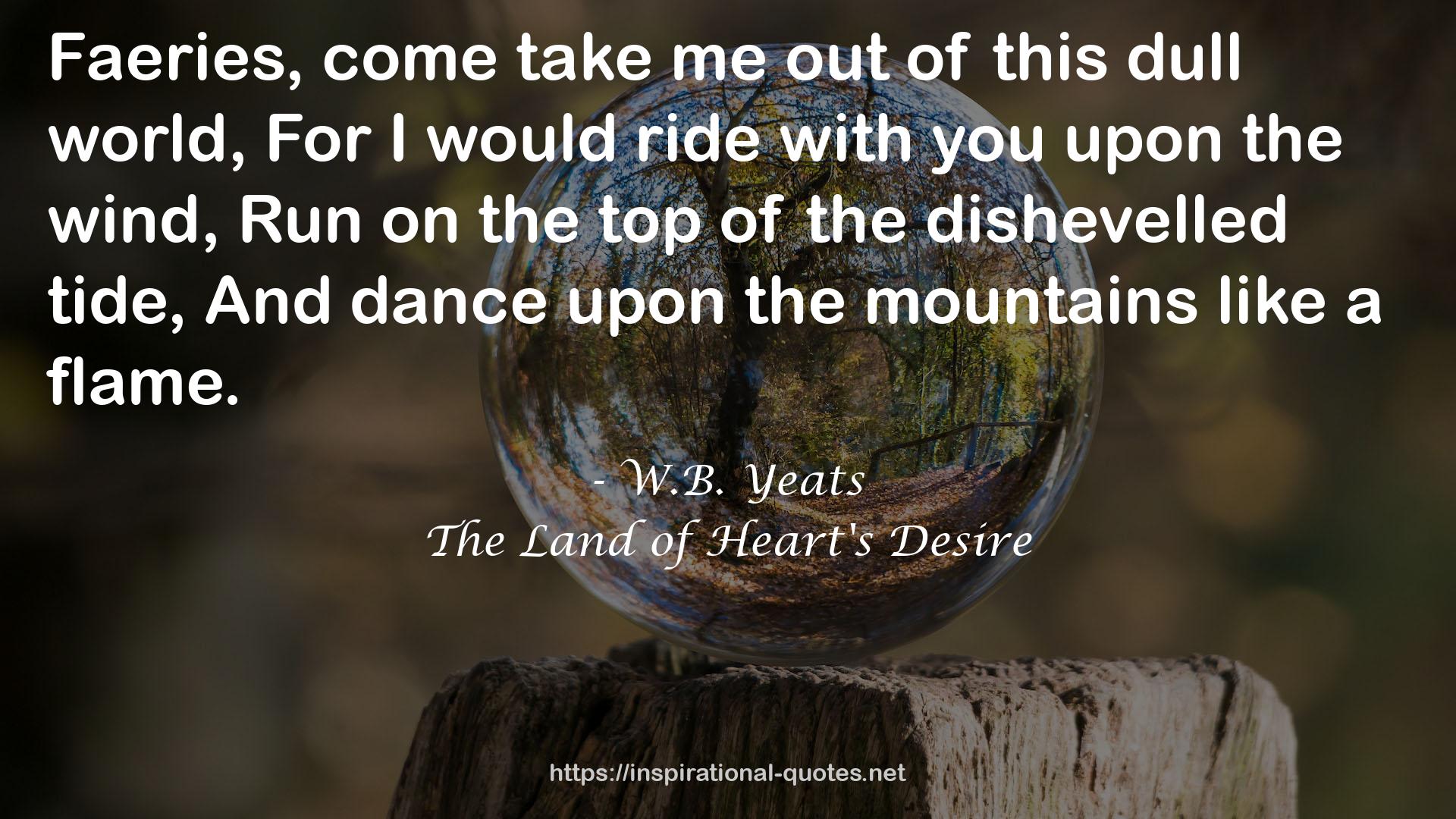 The Land of Heart's Desire QUOTES