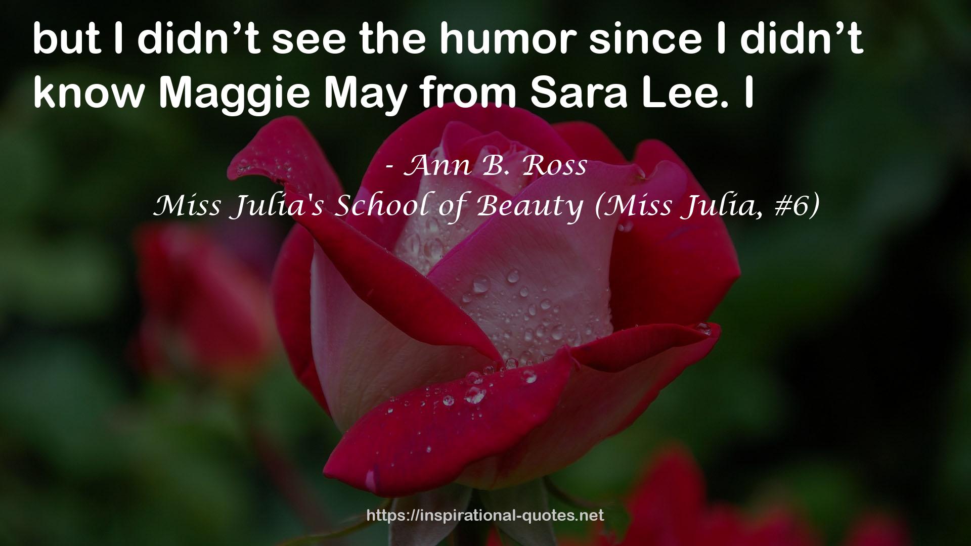 Miss Julia's School of Beauty (Miss Julia, #6) QUOTES