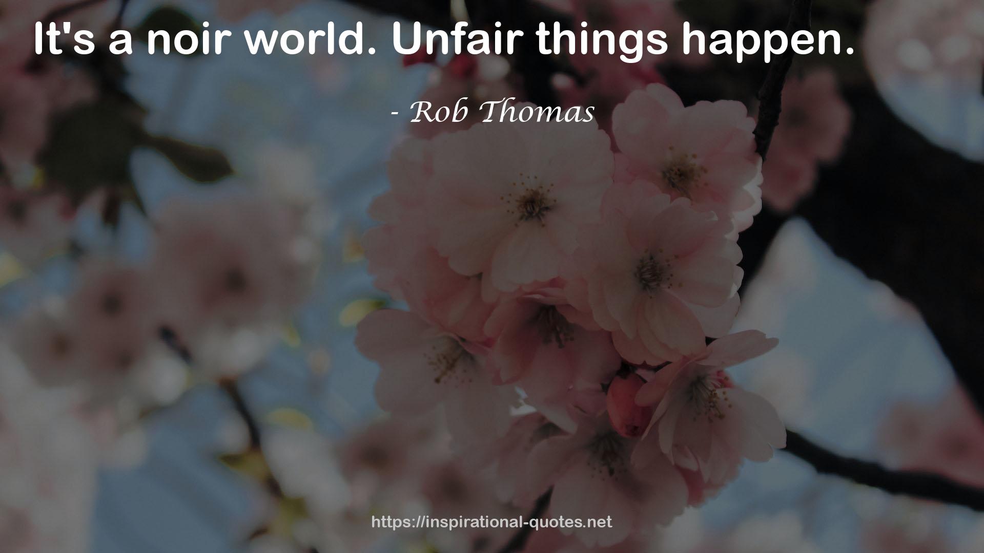 Unfair things  QUOTES