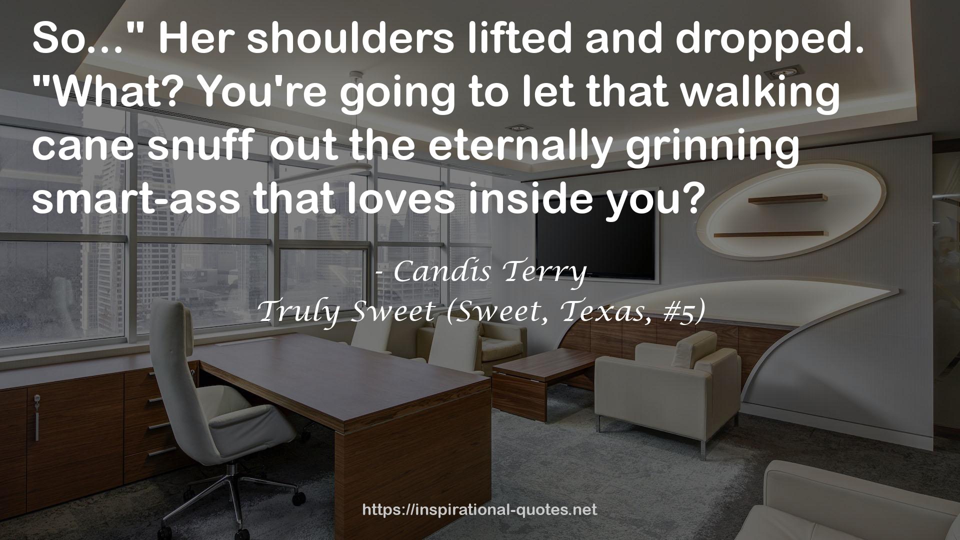 Truly Sweet (Sweet, Texas, #5) QUOTES