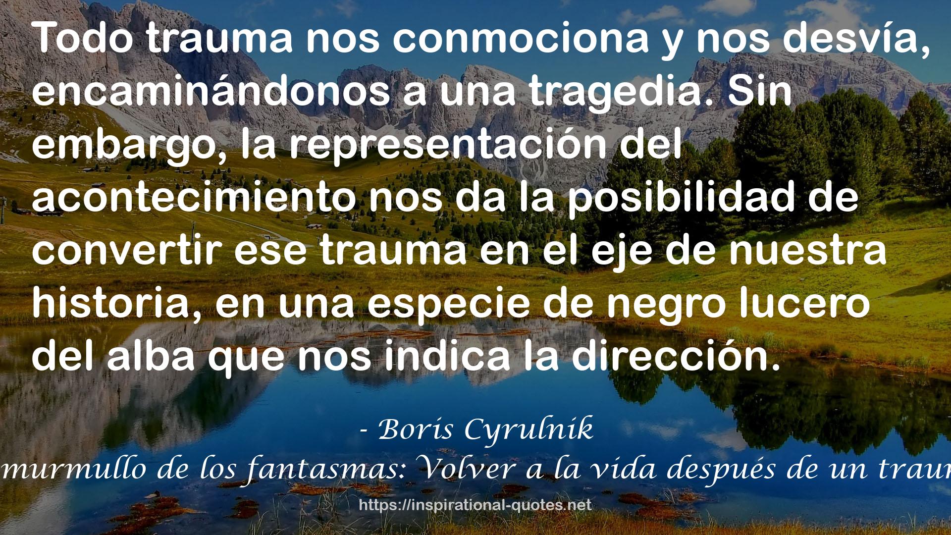 Boris Cyrulnik QUOTES