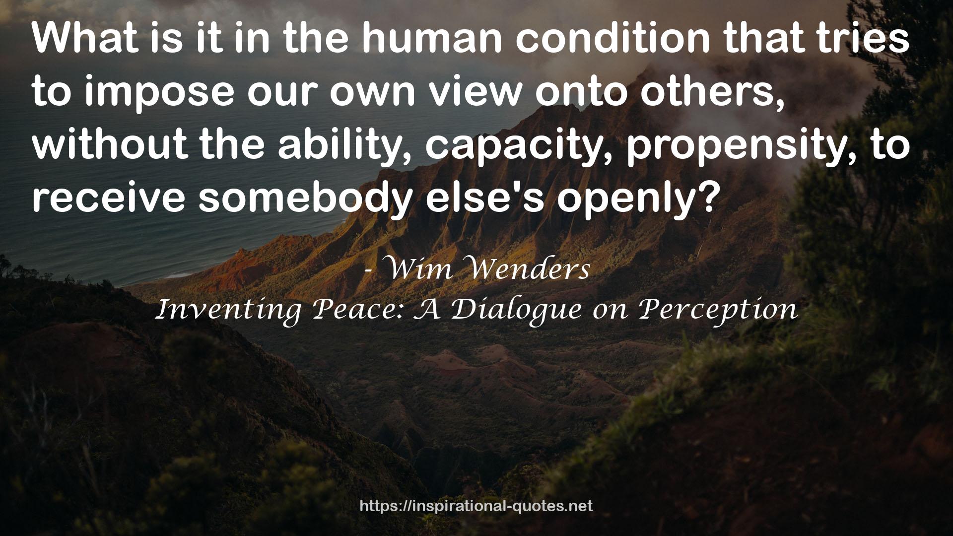 Inventing Peace: A Dialogue on Perception QUOTES