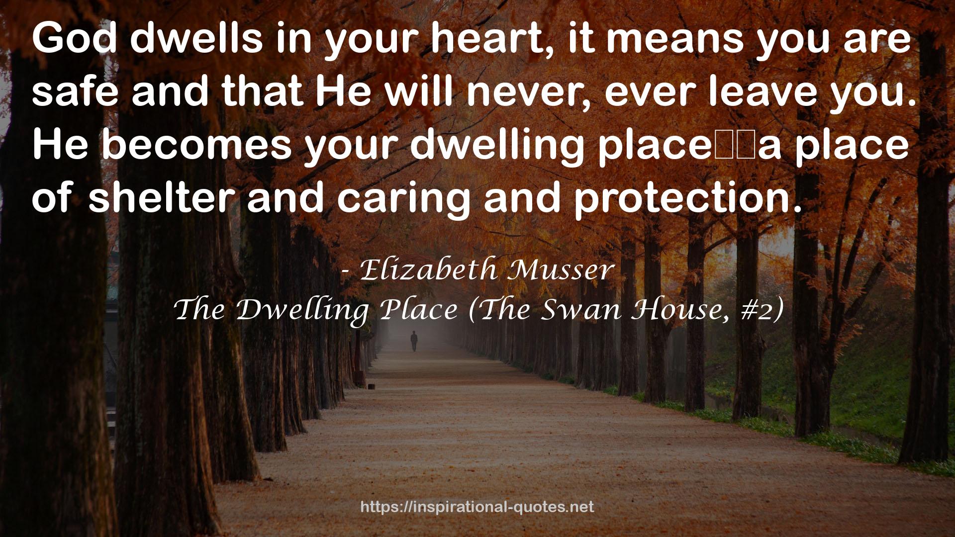 The Dwelling Place (The Swan House, #2) QUOTES