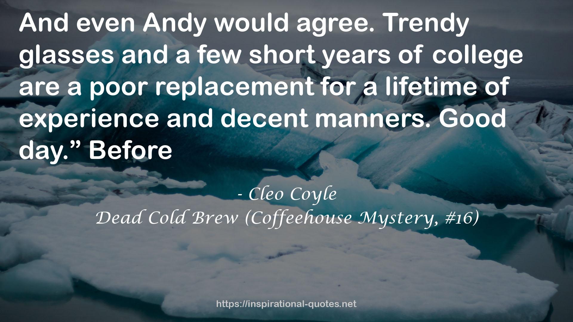 Dead Cold Brew (Coffeehouse Mystery, #16) QUOTES