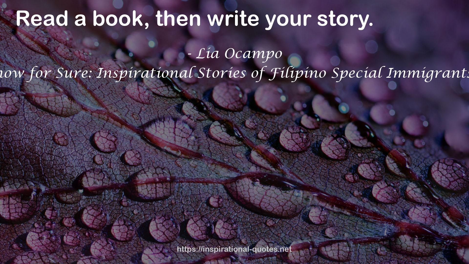 What We Know for Sure: Inspirational Stories of Filipino Special Immigrants in America QUOTES