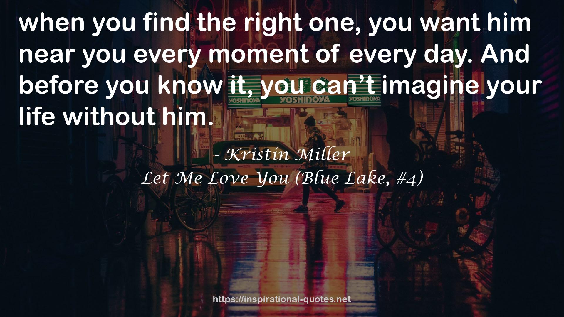 Let Me Love You (Blue Lake, #4) QUOTES