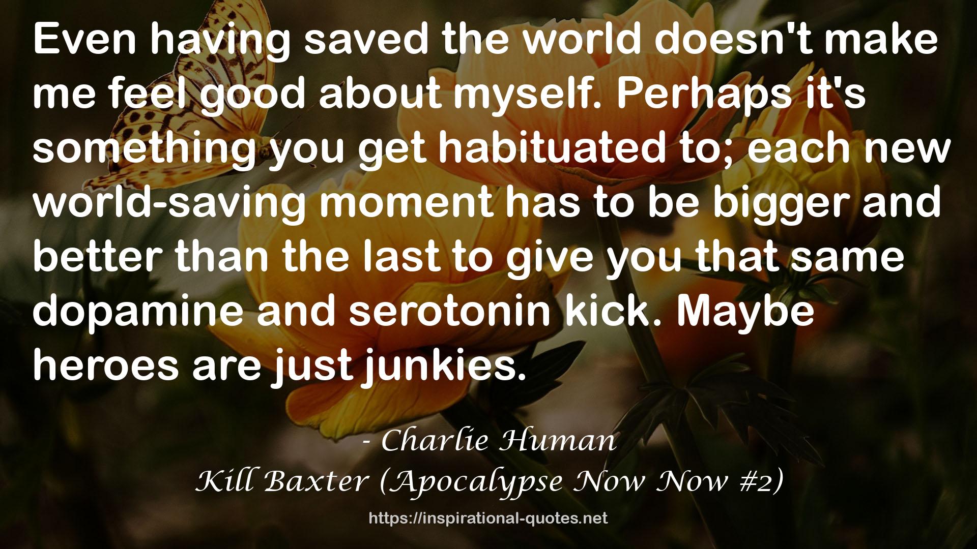 Kill Baxter (Apocalypse Now Now #2) QUOTES