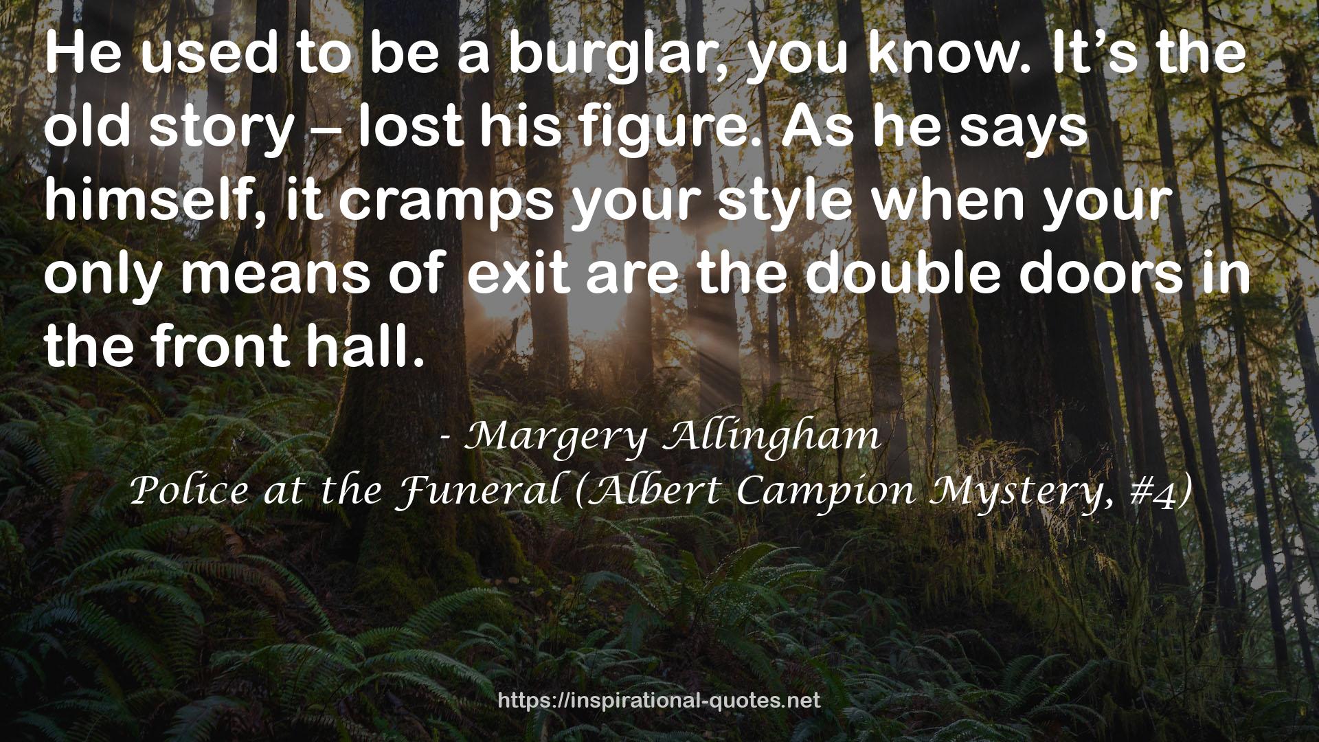 Police at the Funeral (Albert Campion Mystery, #4) QUOTES