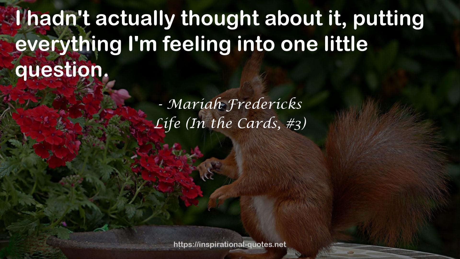 Life (In the Cards, #3) QUOTES