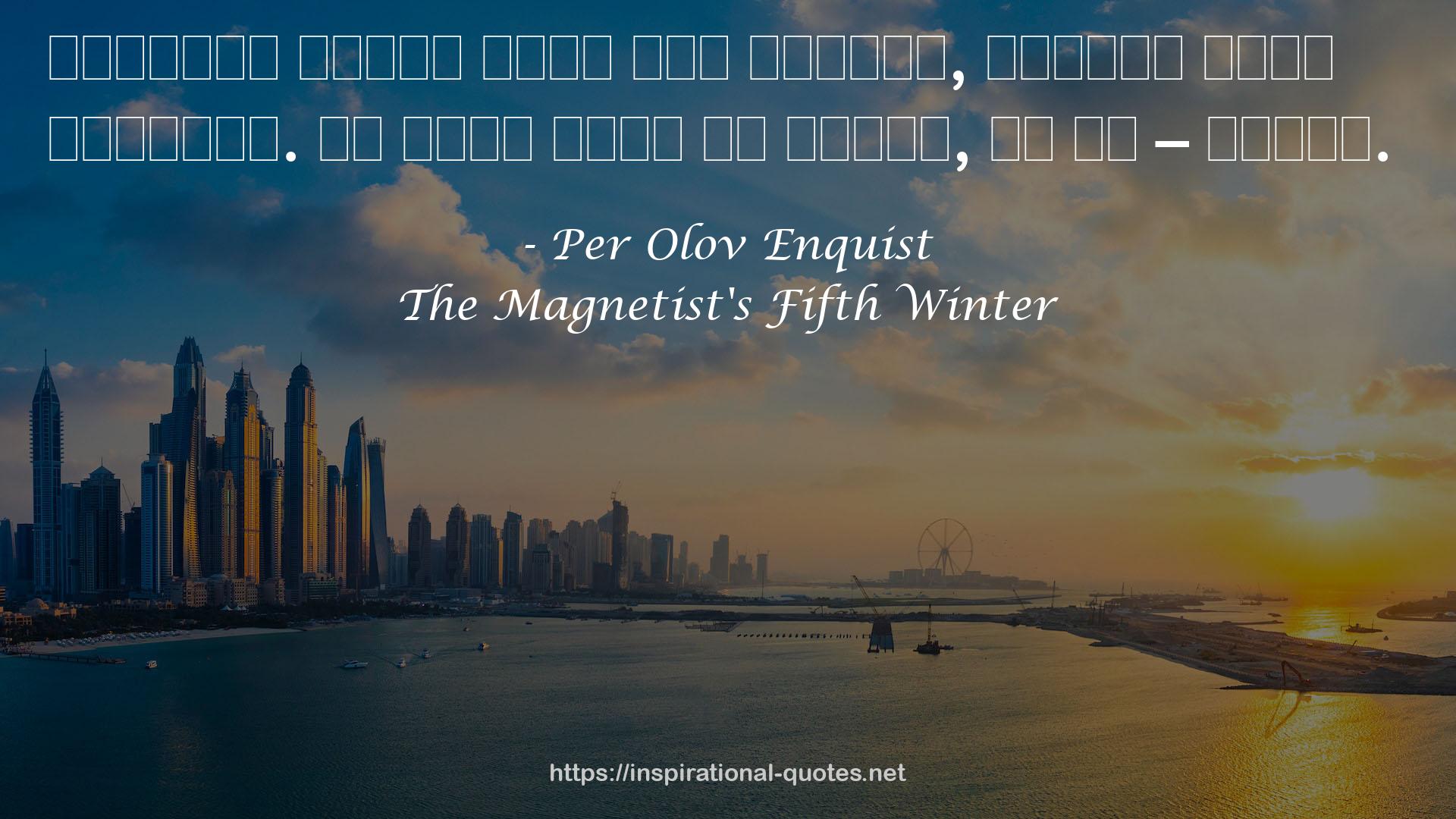 The Magnetist's Fifth Winter QUOTES