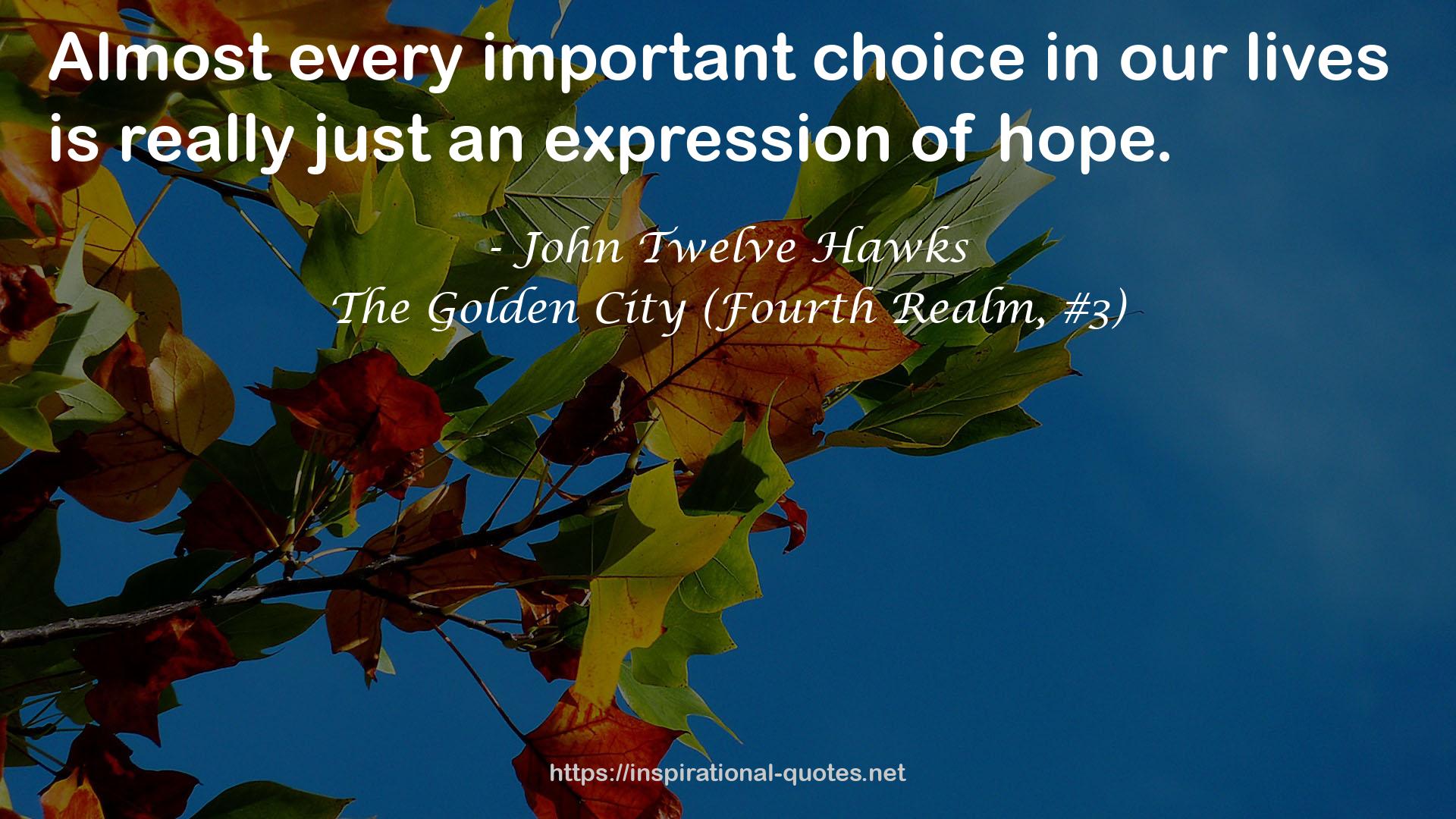 The Golden City (Fourth Realm, #3) QUOTES