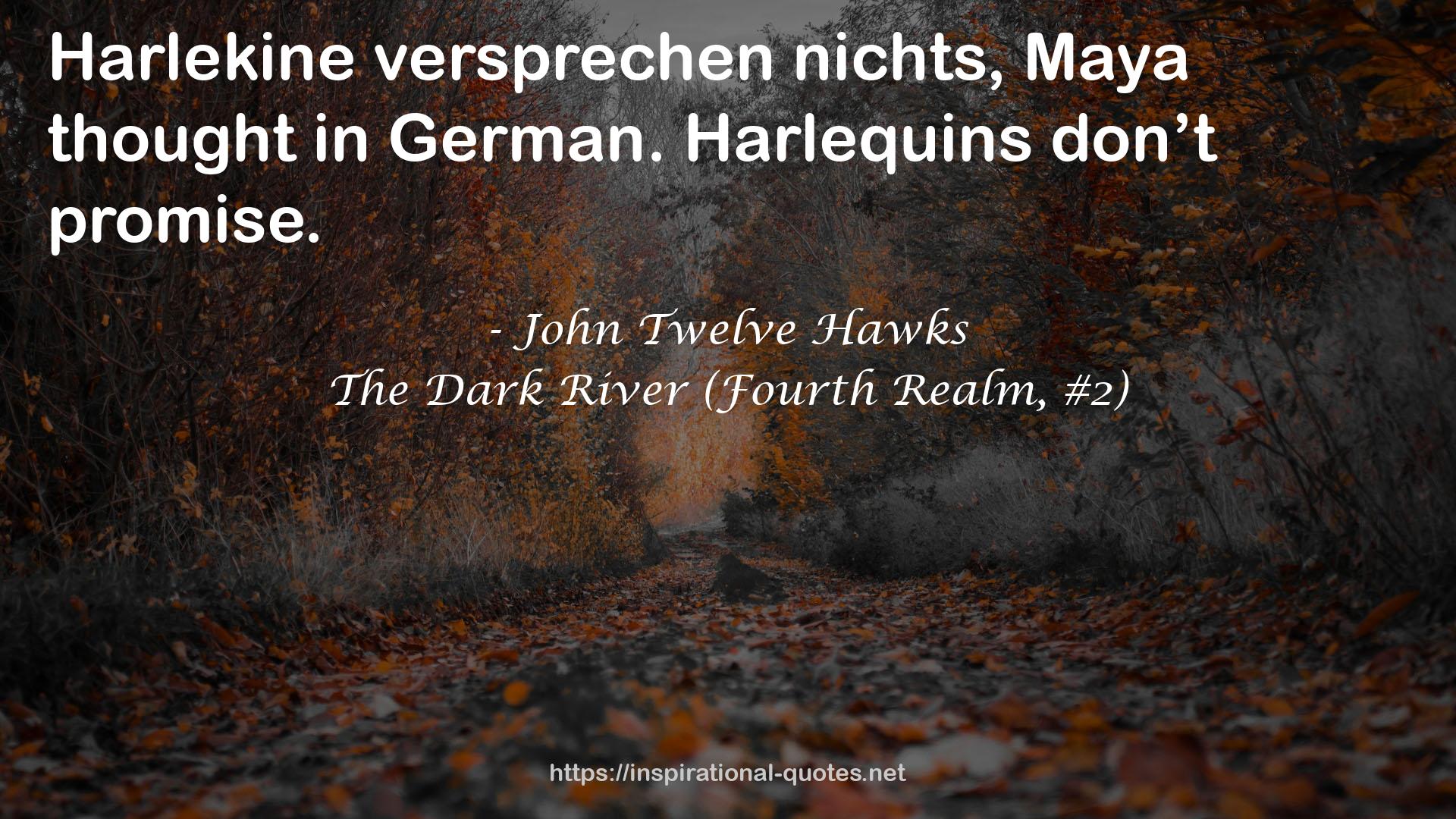 John Twelve Hawks QUOTES