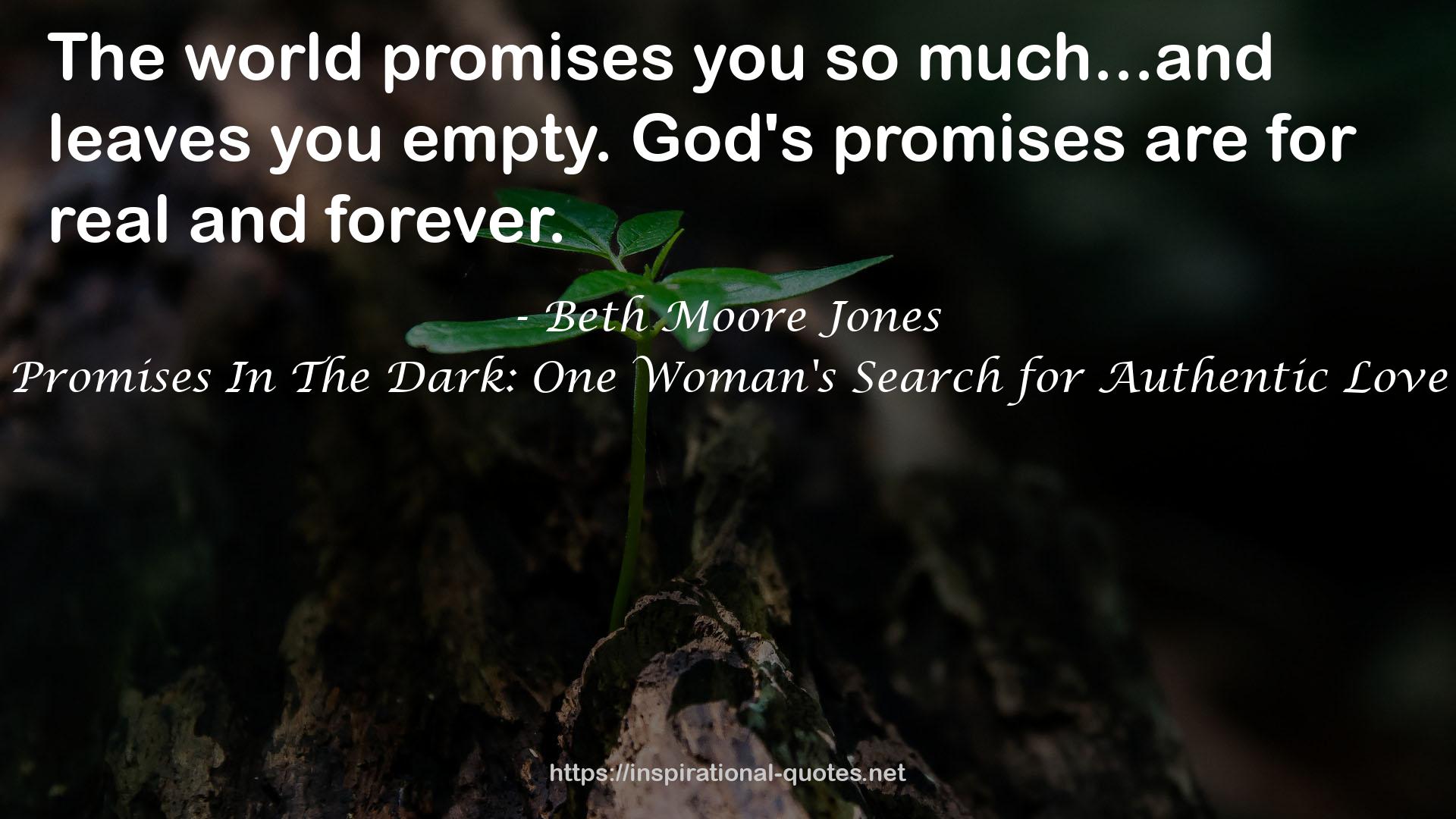 Promises In The Dark: One Woman's Search for Authentic Love QUOTES