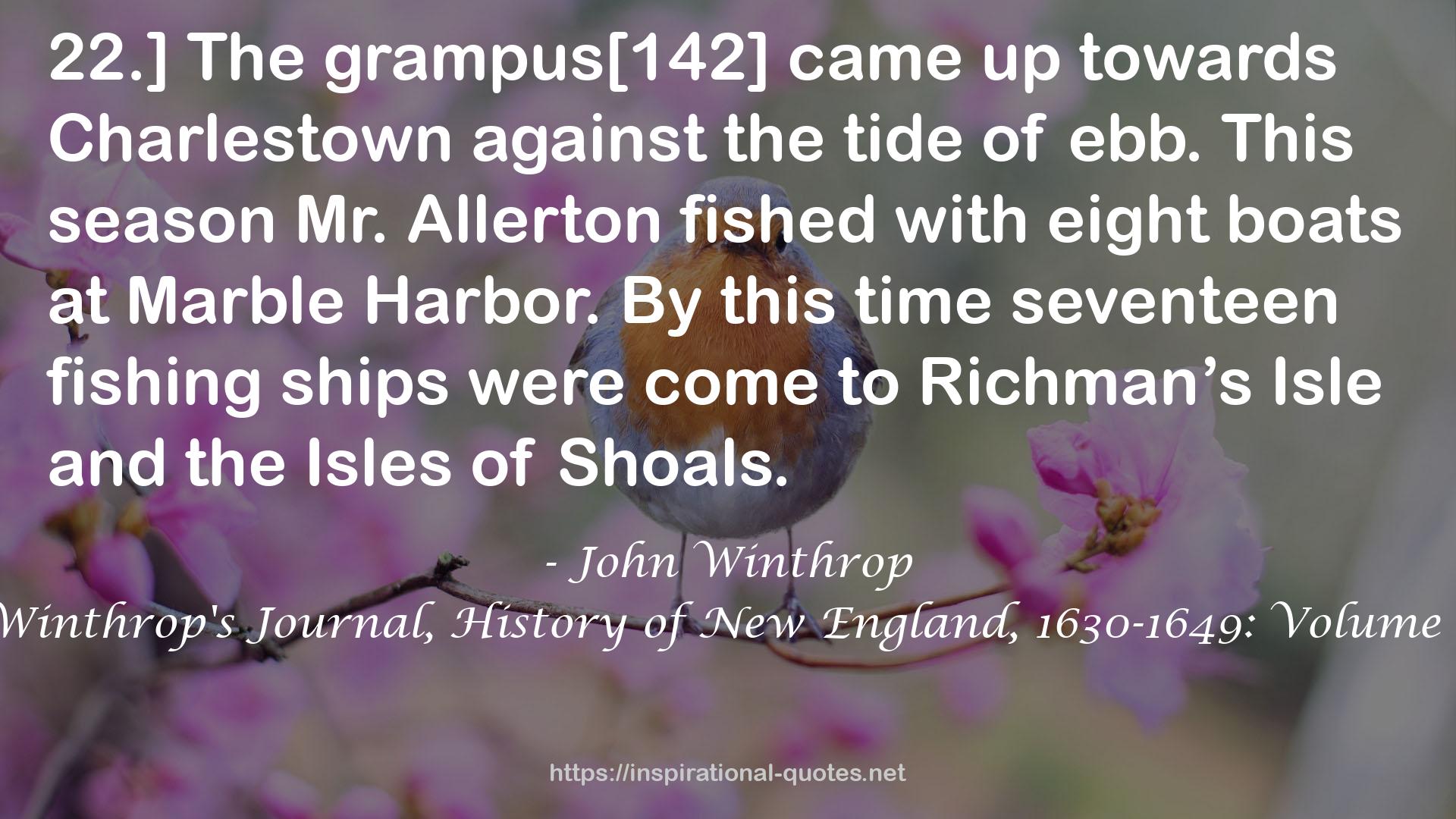 Winthrop's Journal, History of New England, 1630-1649: Volume 1 QUOTES