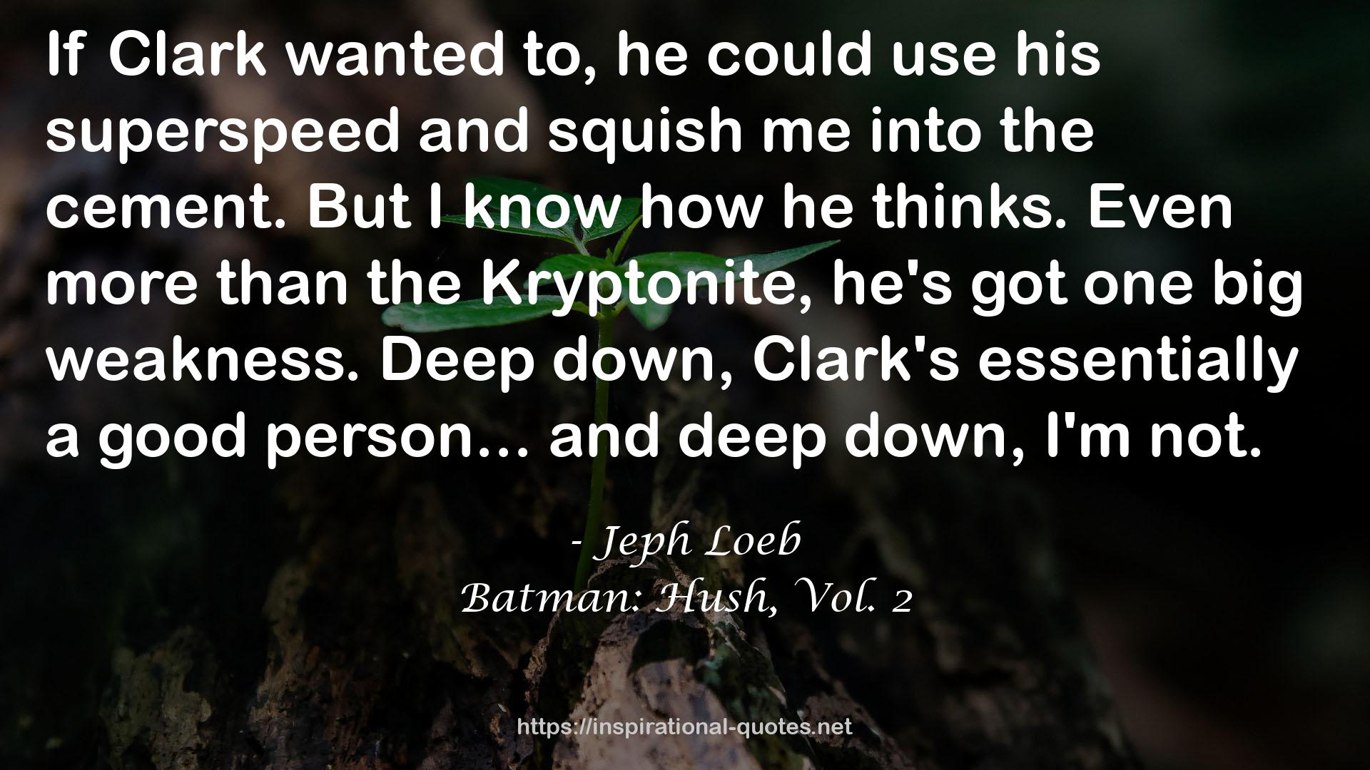 Batman: Hush, Vol. 2 QUOTES