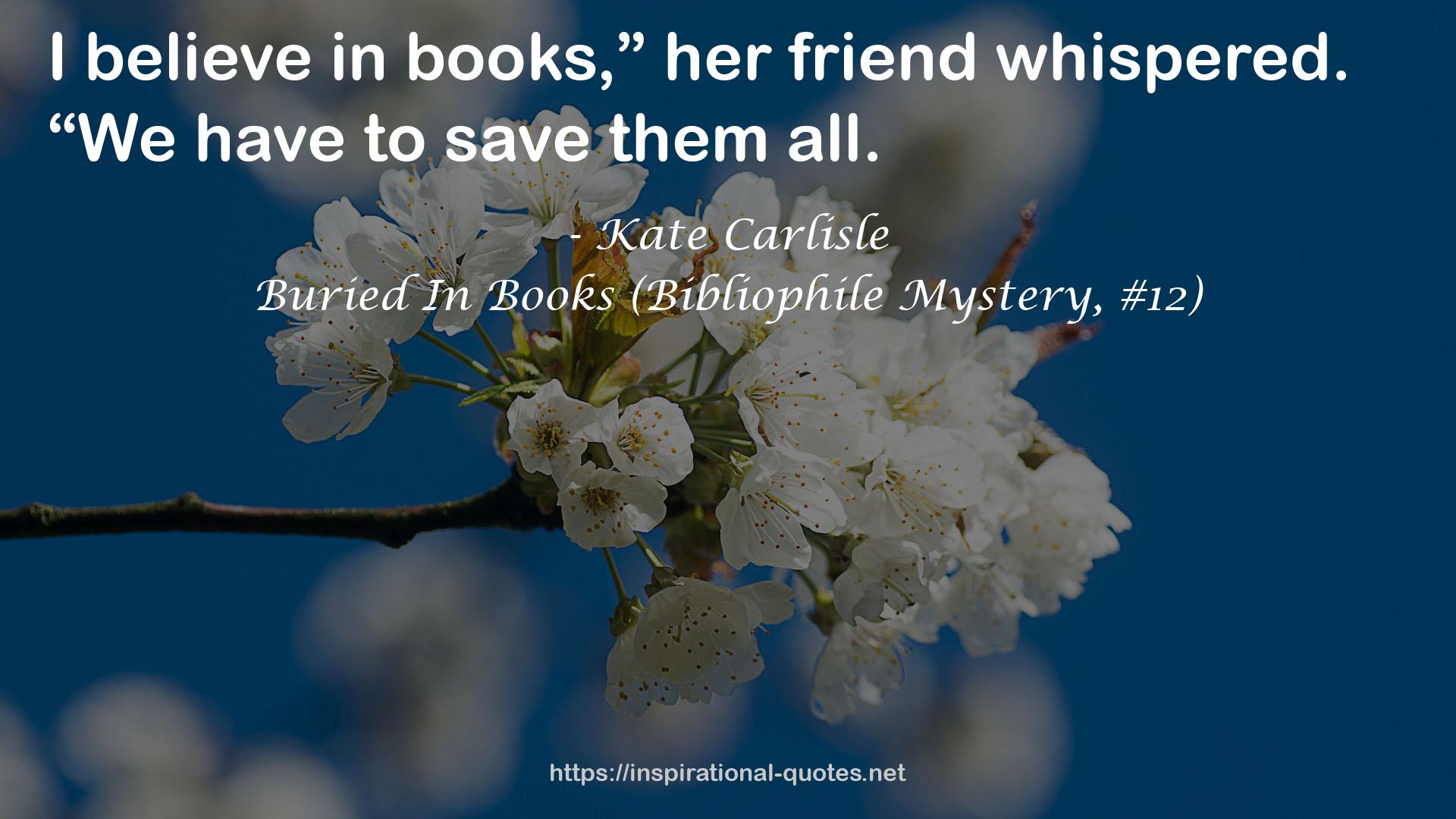 Buried In Books (Bibliophile Mystery, #12) QUOTES