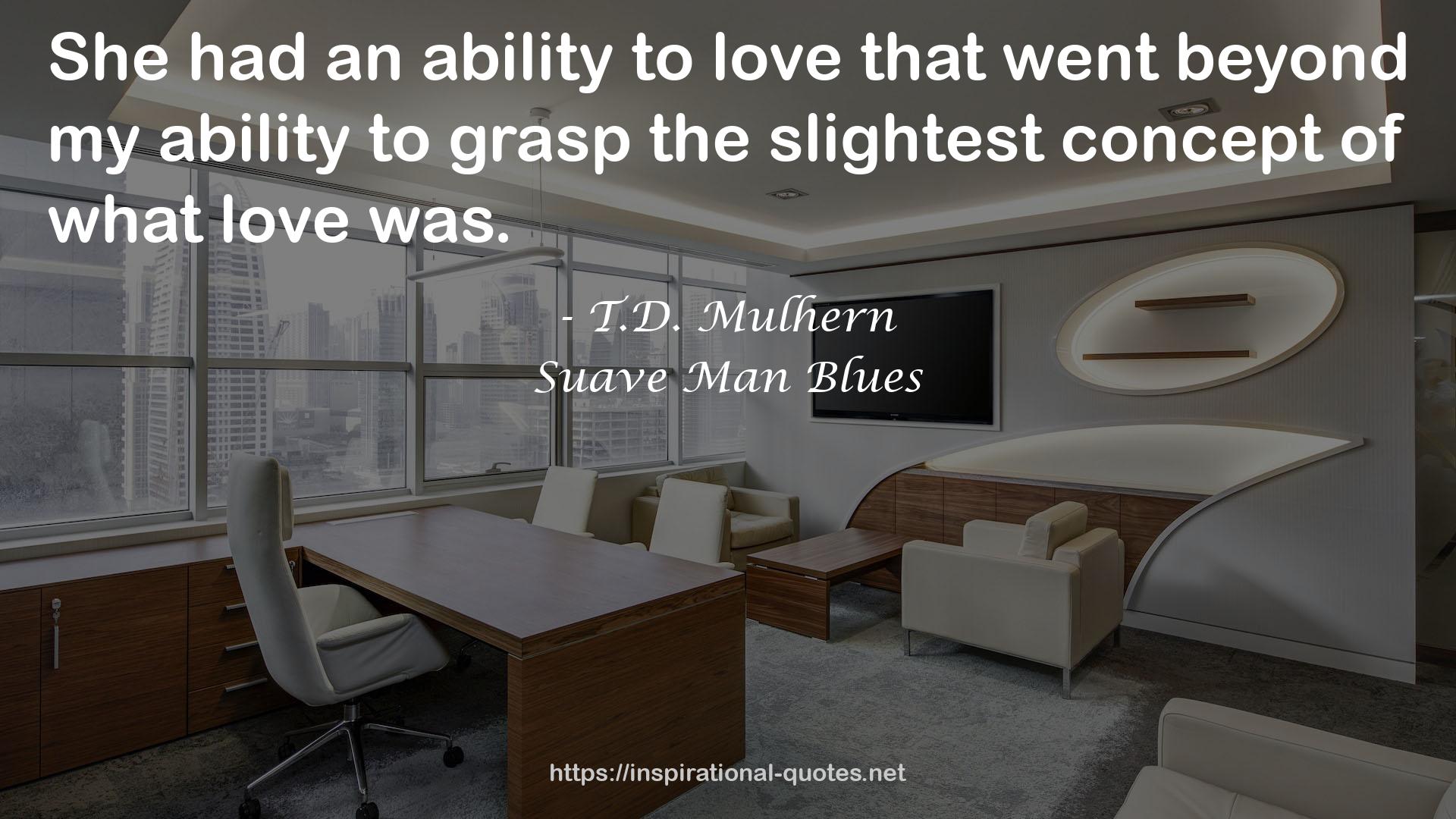 Suave Man Blues QUOTES