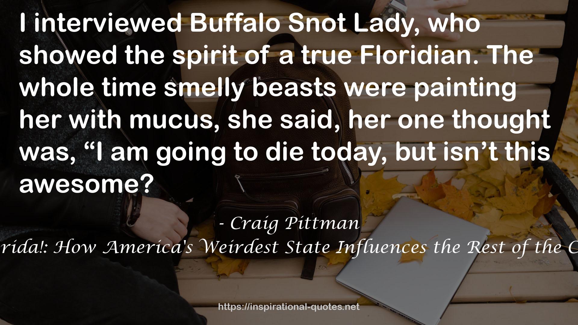 Oh, Florida!: How America's Weirdest State Influences the Rest of the Country QUOTES