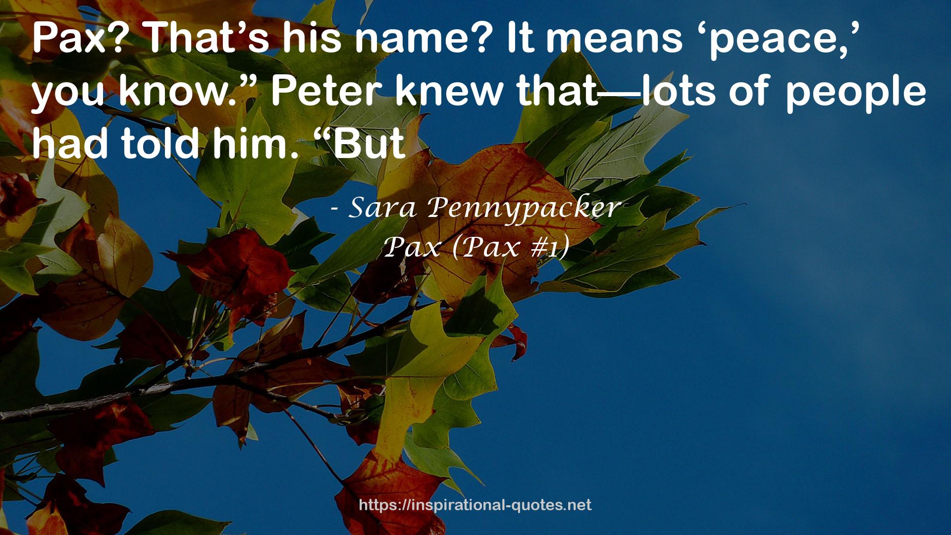 Pax (Pax #1) QUOTES