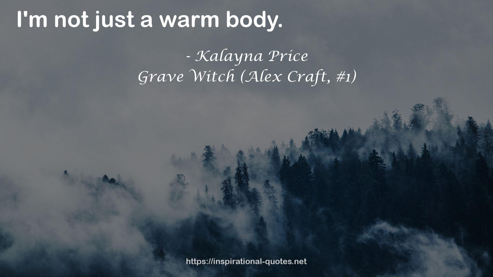 Grave Witch (Alex Craft, #1) QUOTES