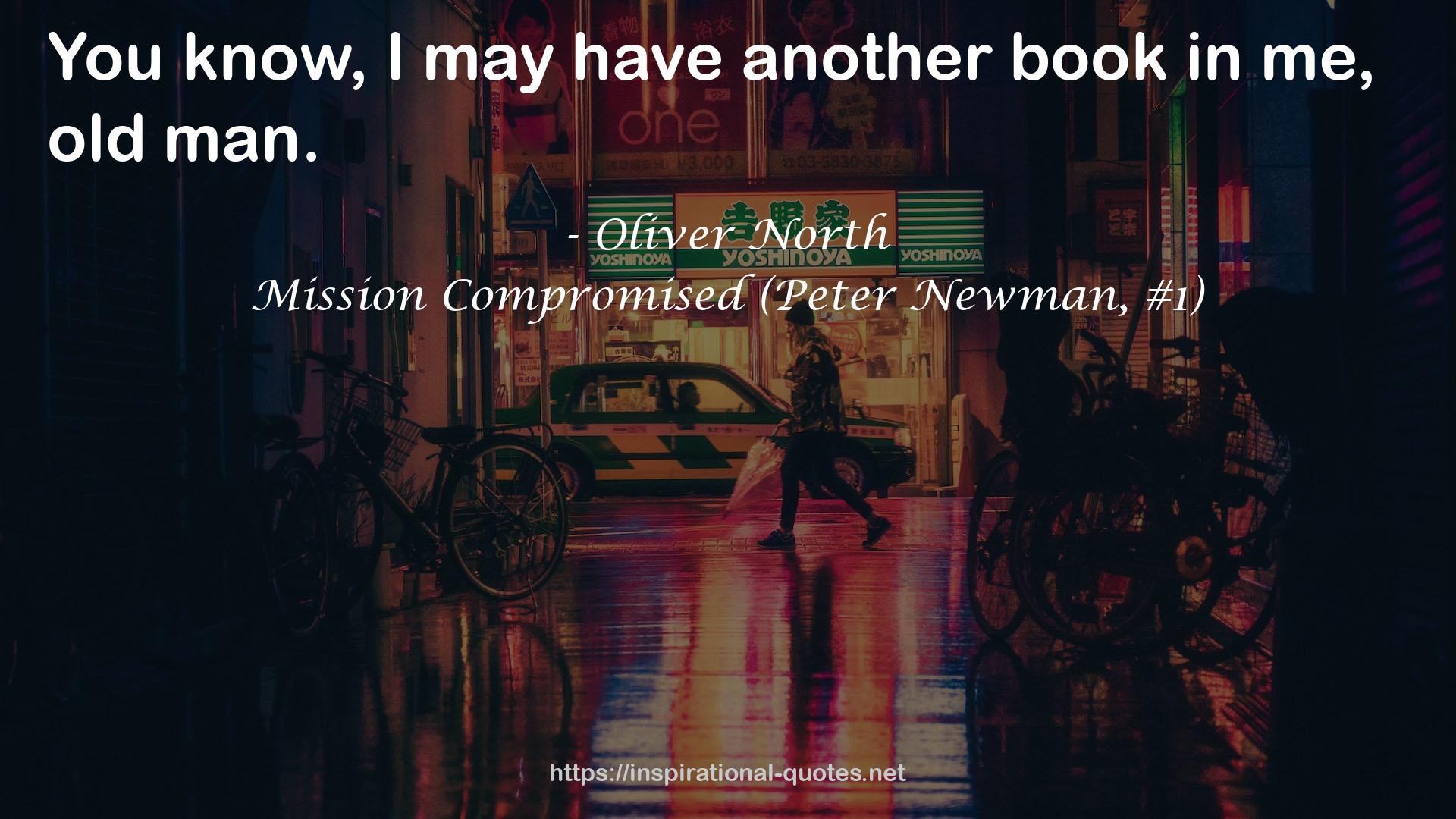 Mission Compromised (Peter Newman, #1) QUOTES