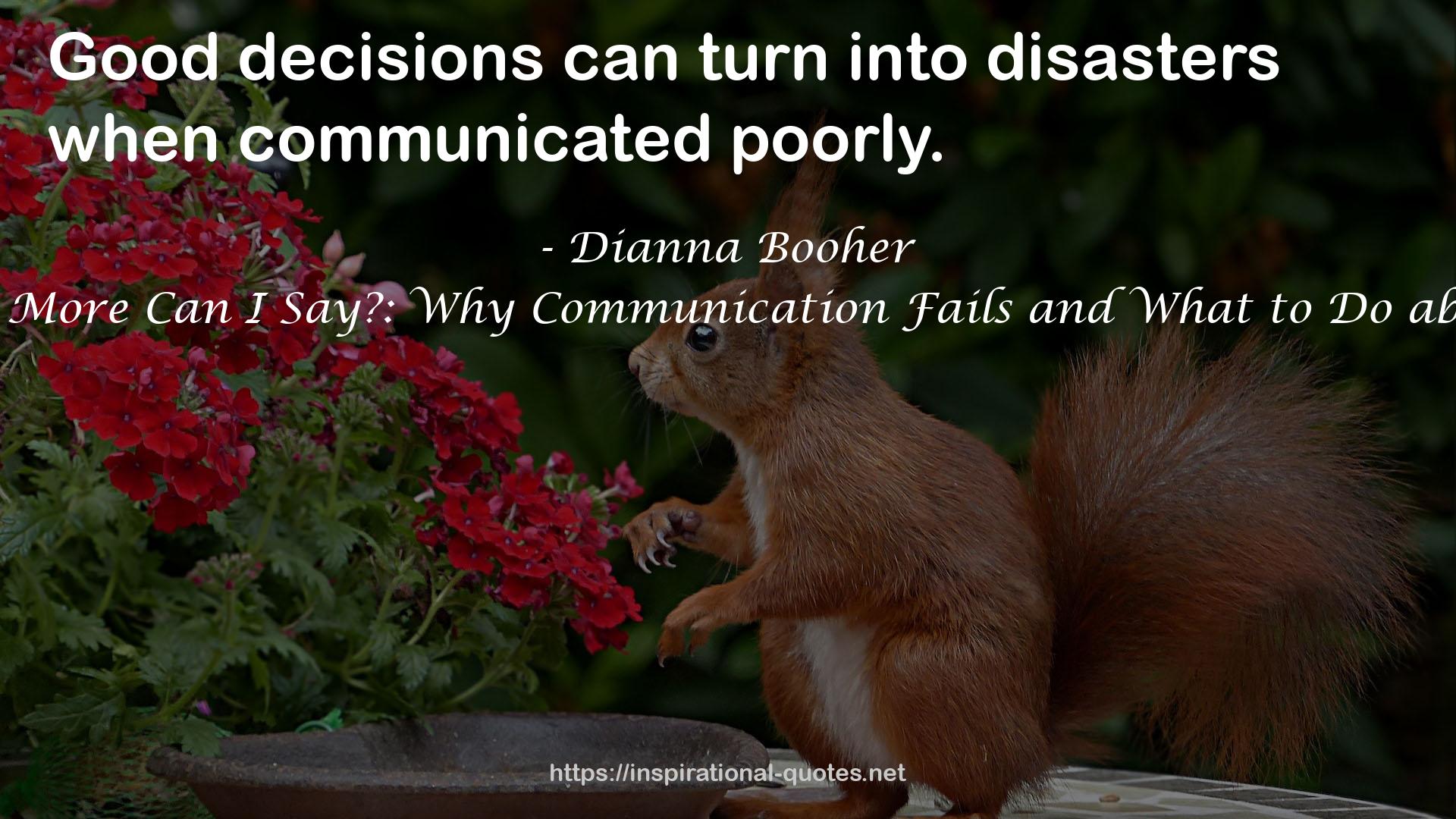 What More Can I Say?: Why Communication Fails and What to Do about It QUOTES
