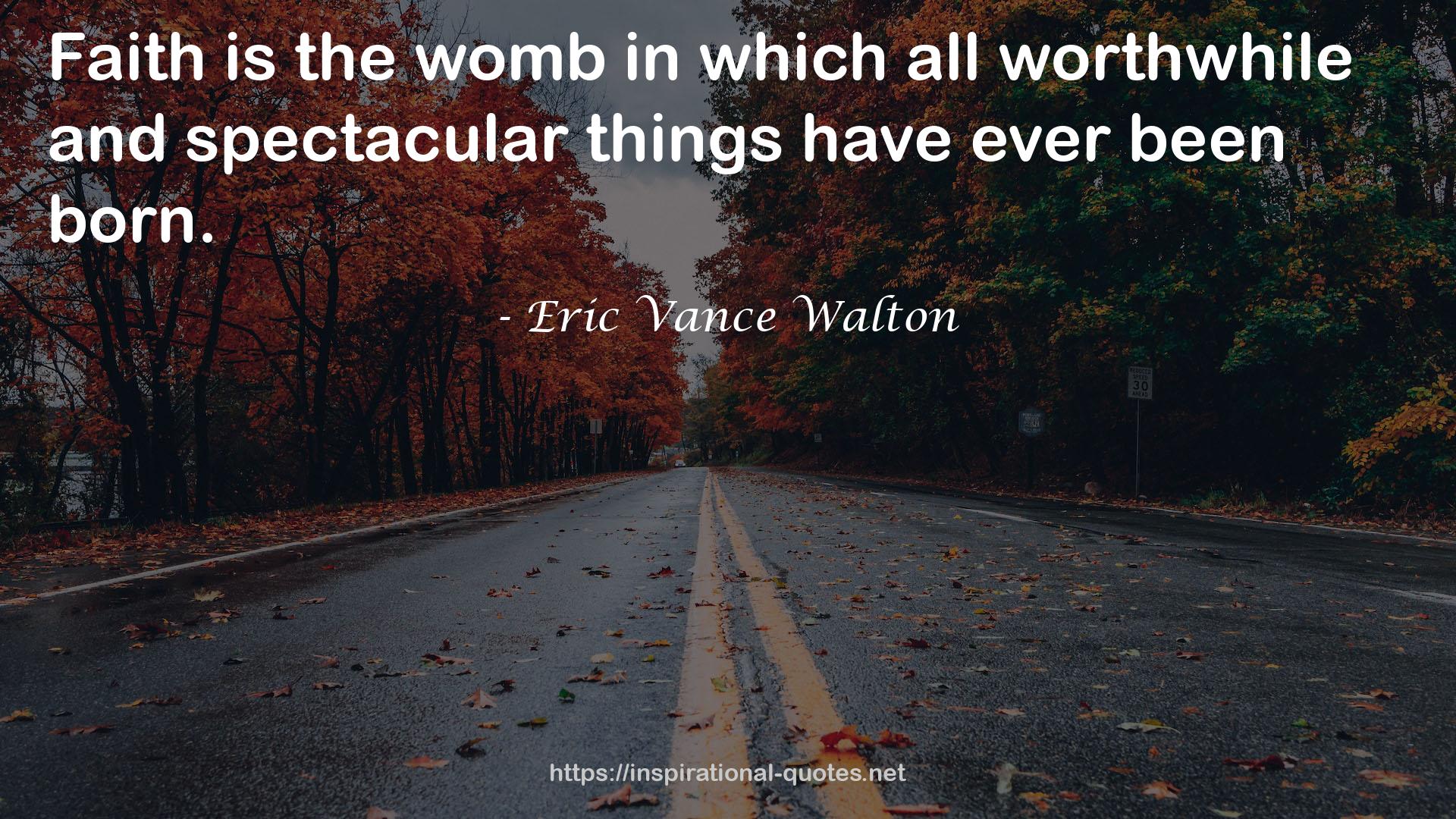 Eric Vance Walton QUOTES