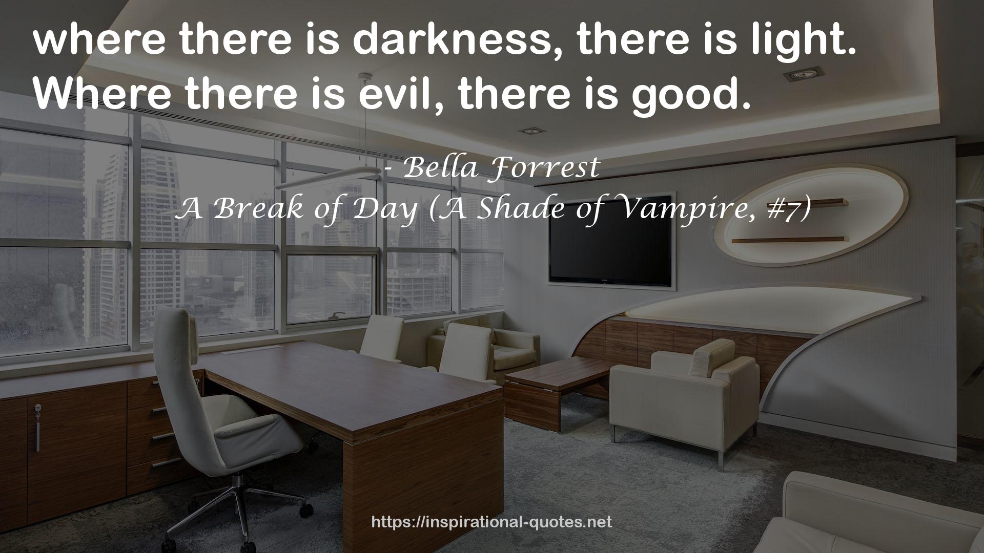 A Break of Day (A Shade of Vampire, #7) QUOTES