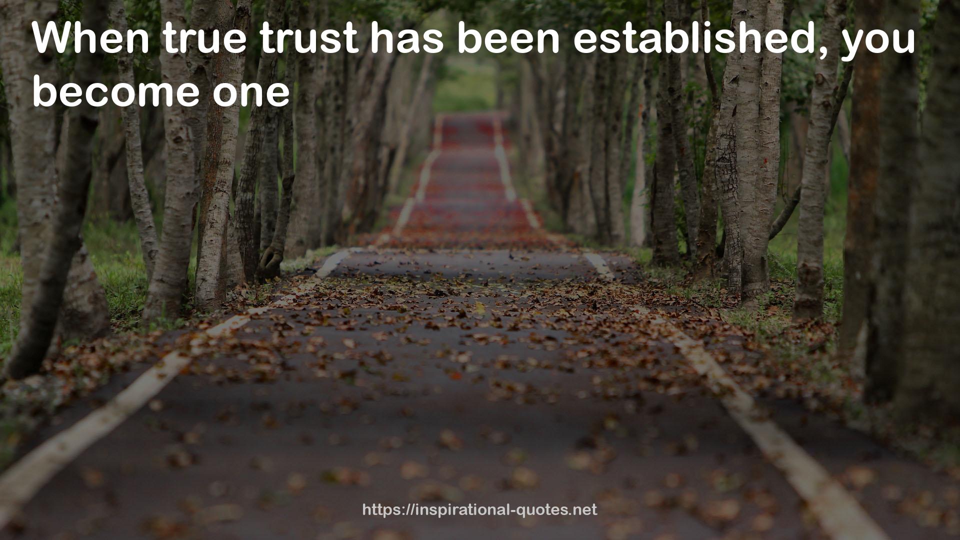 true trust  QUOTES