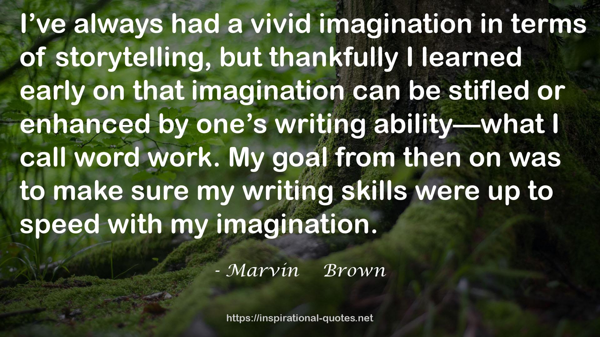 Marvin    Brown QUOTES