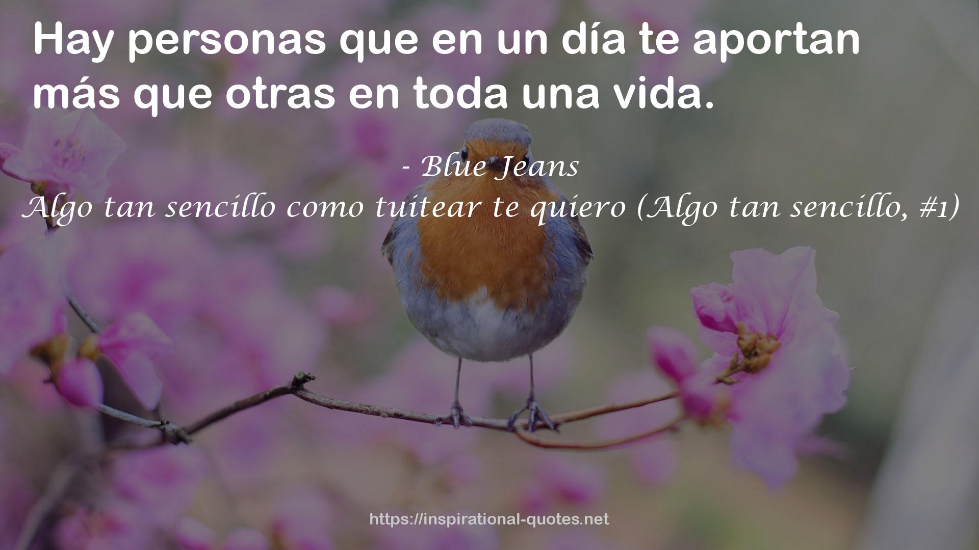 Algo tan sencillo como tuitear te quiero (Algo tan sencillo, #1) QUOTES