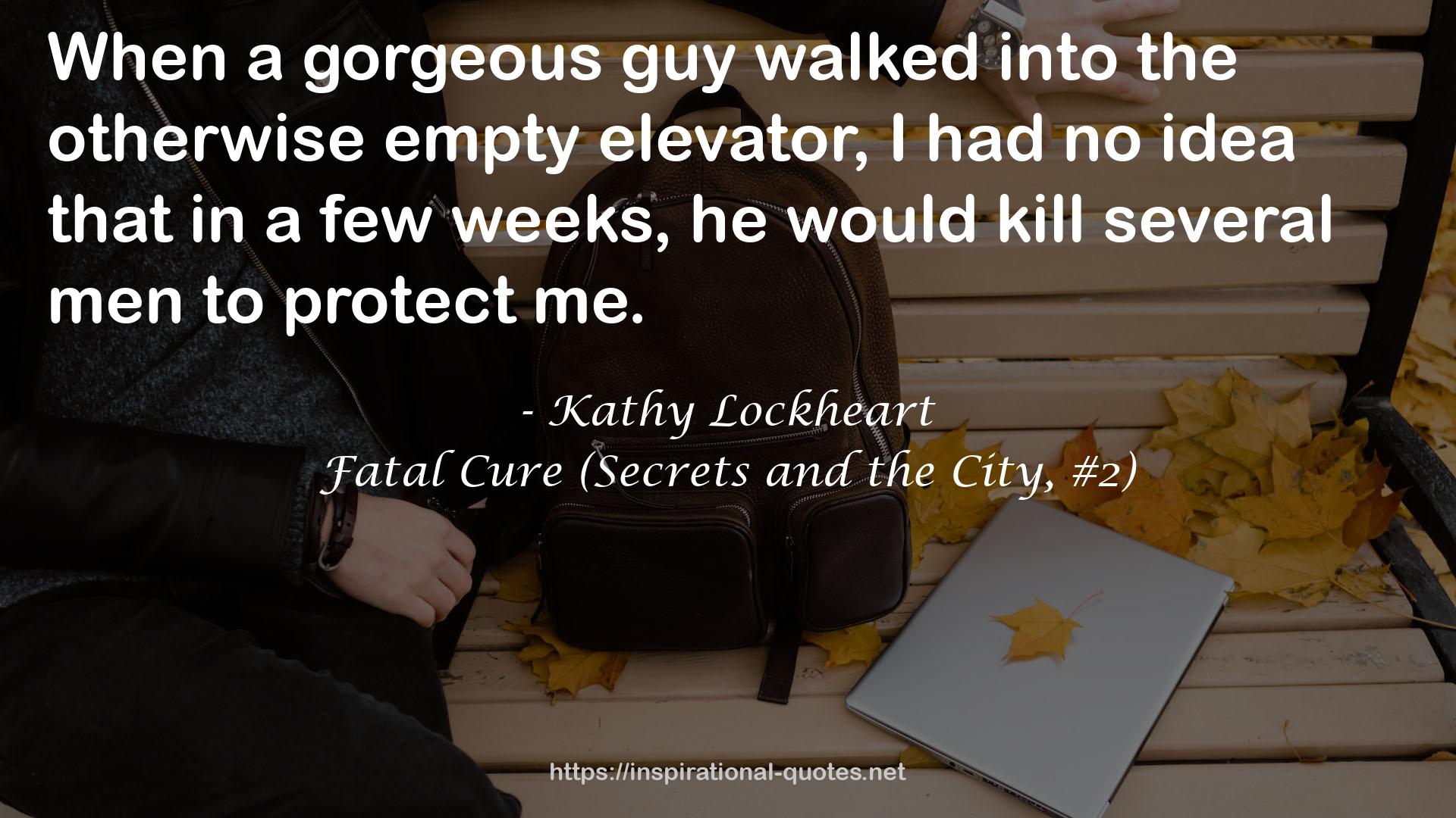 Fatal Cure (Secrets and the City, #2) QUOTES