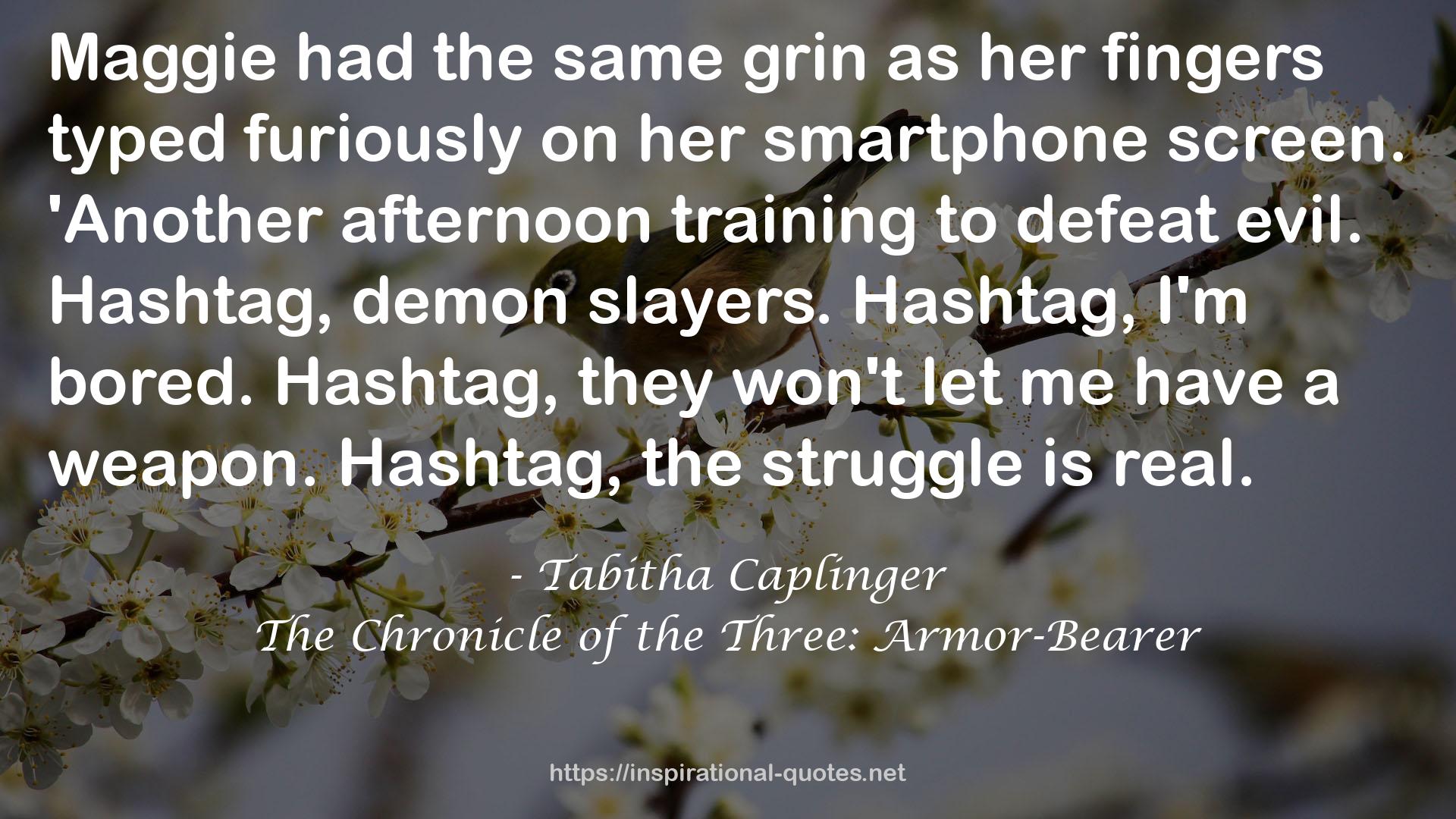 The Chronicle of the Three: Armor-Bearer QUOTES
