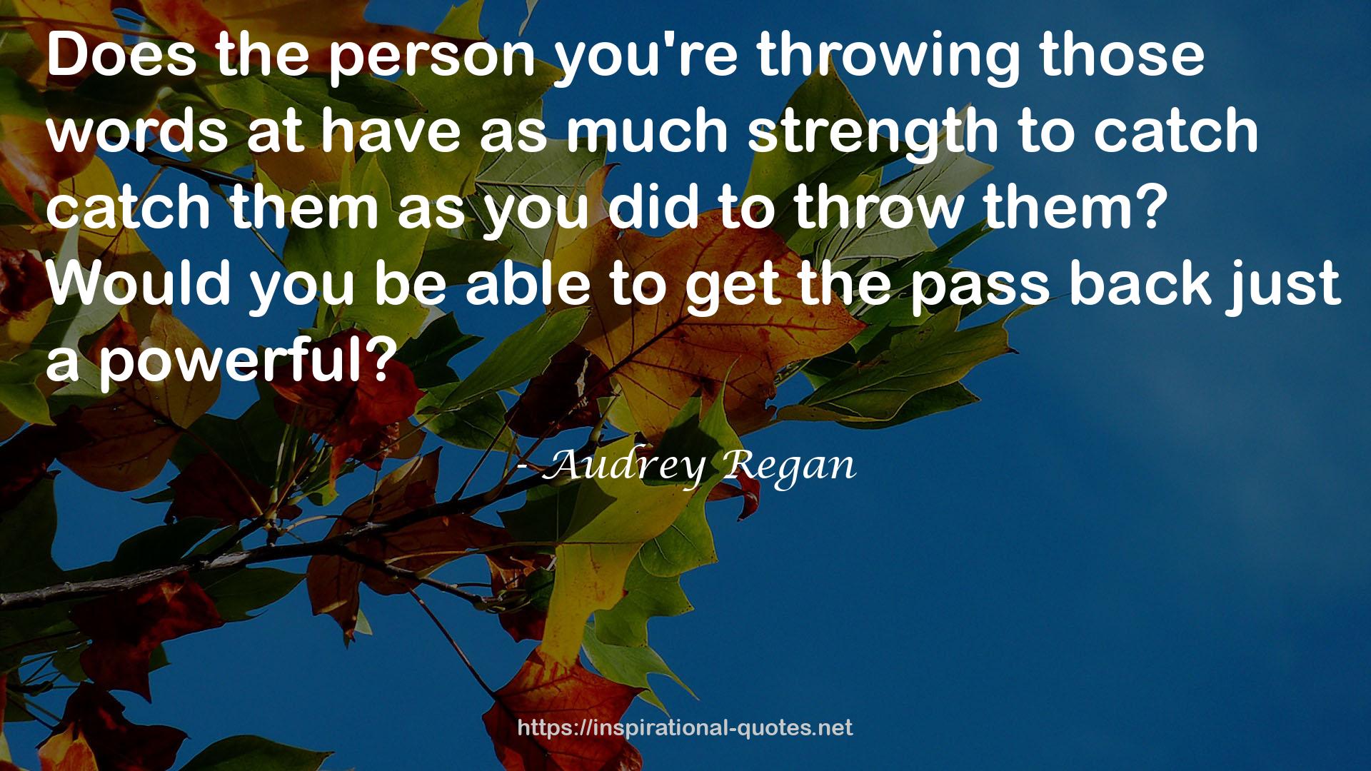 Audrey Regan QUOTES