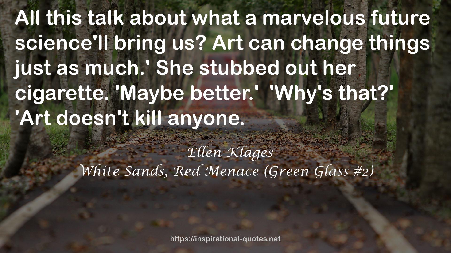 White Sands, Red Menace (Green Glass #2) QUOTES