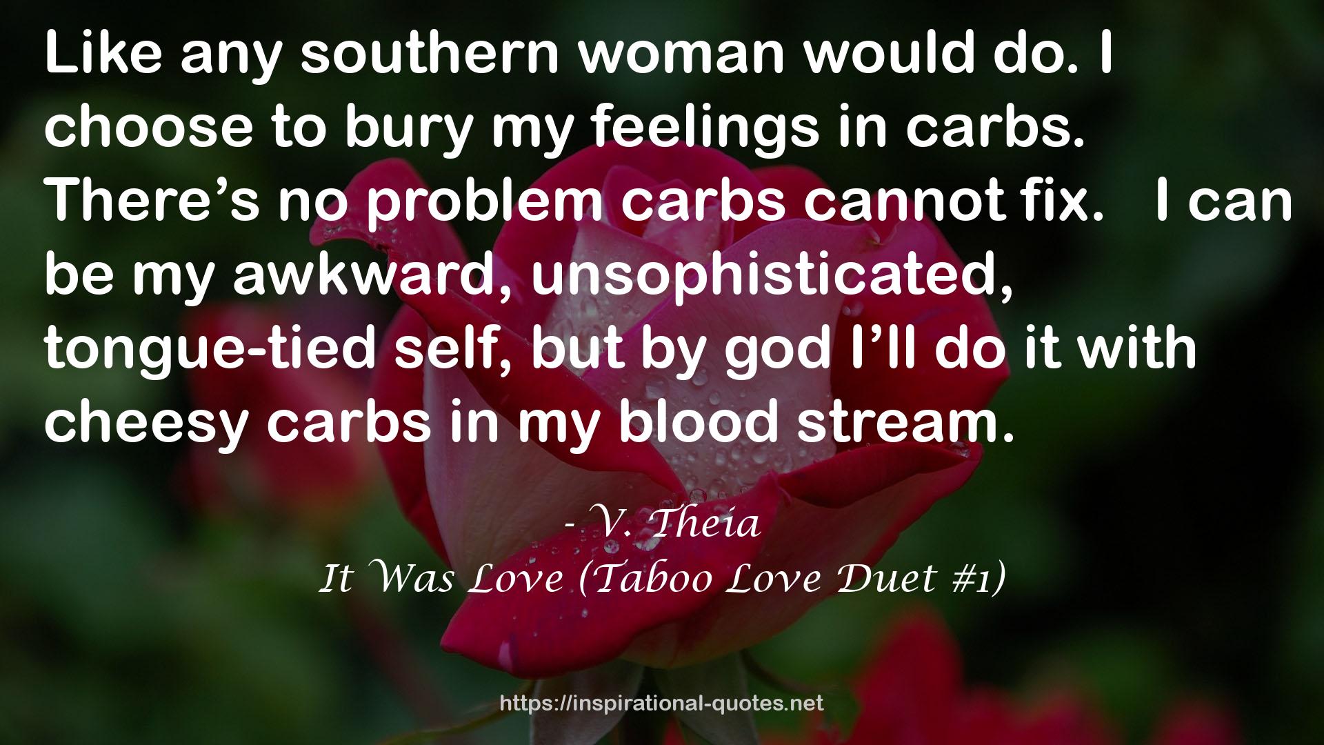 It Was Love (Taboo Love Duet #1) QUOTES