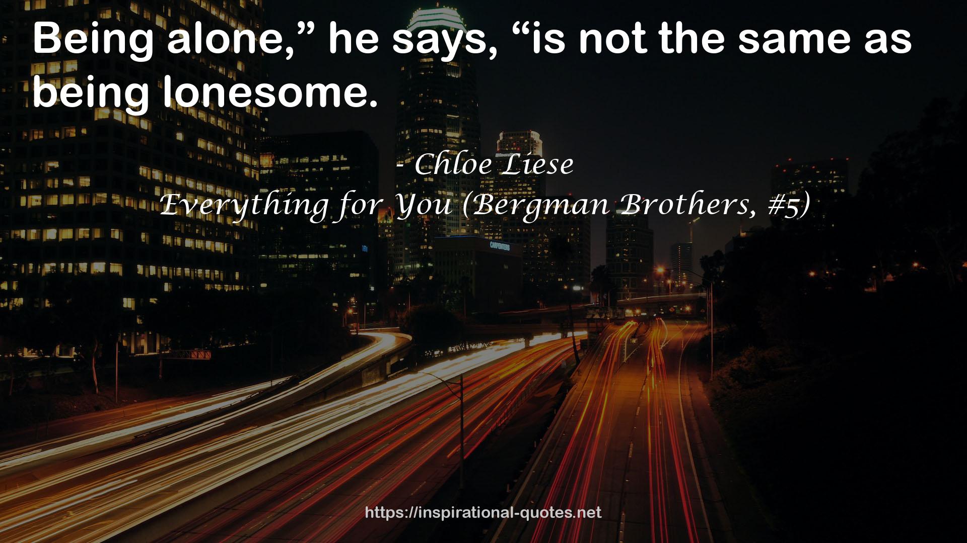 Everything for You (Bergman Brothers, #5) QUOTES