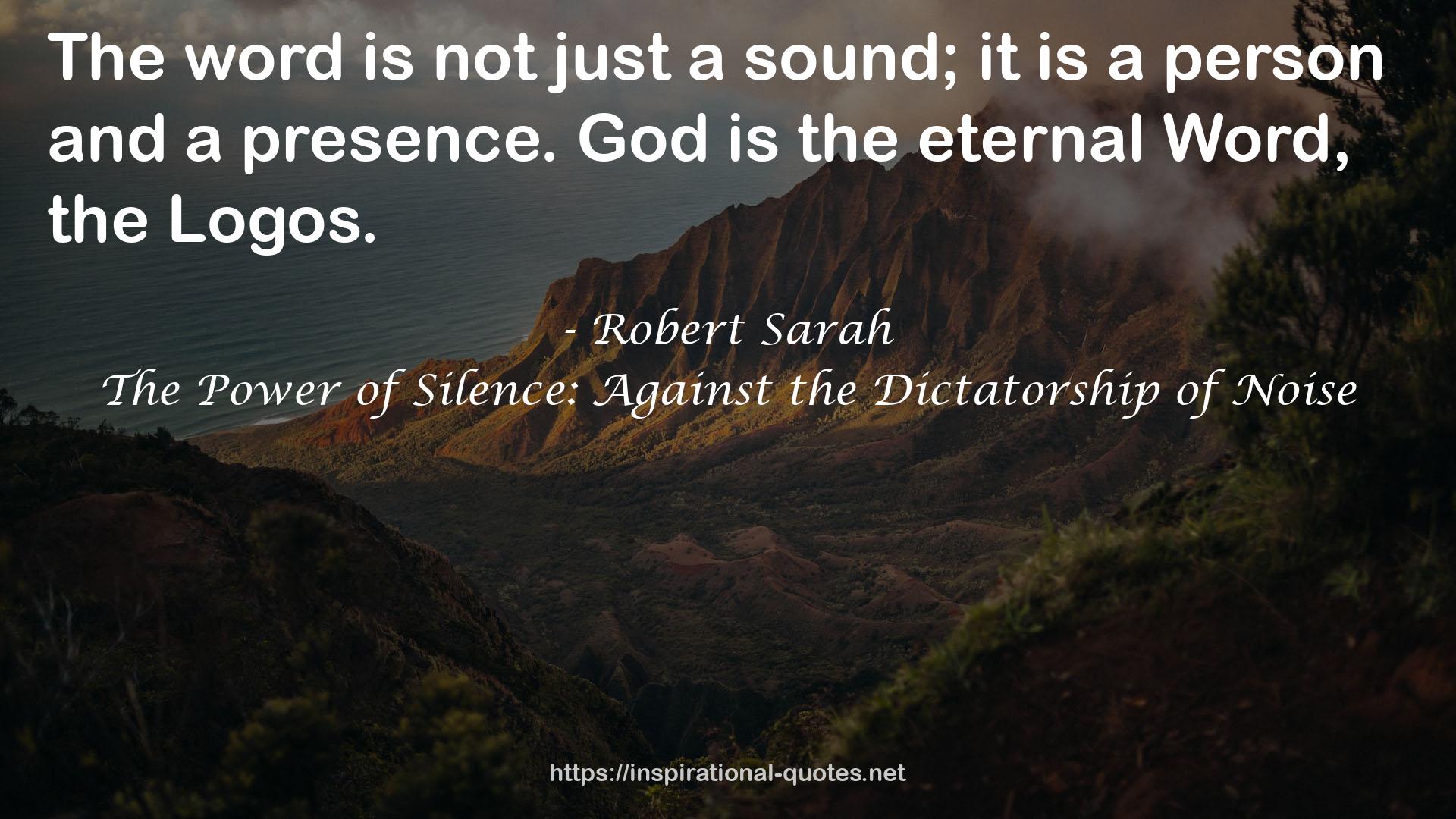 The Power of Silence: Against the Dictatorship of Noise QUOTES