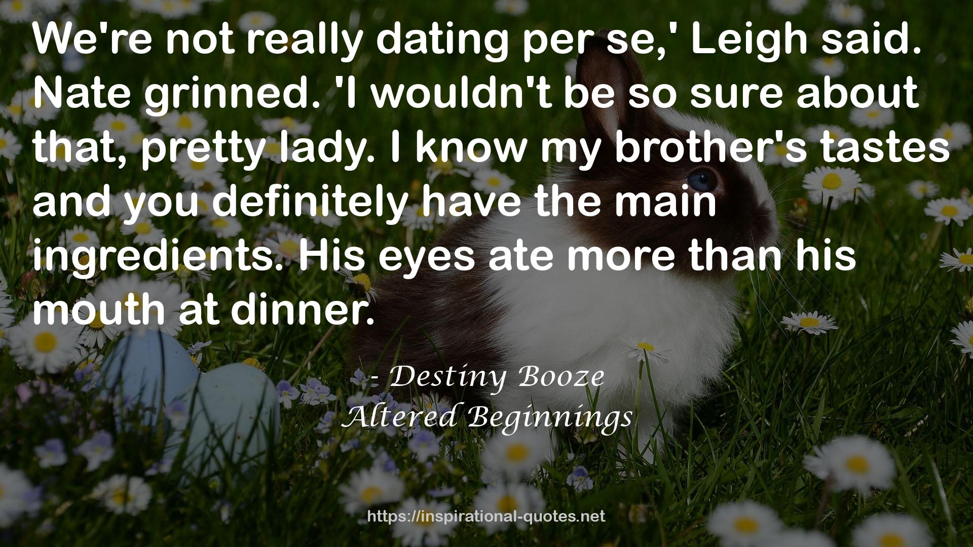 Altered Beginnings QUOTES