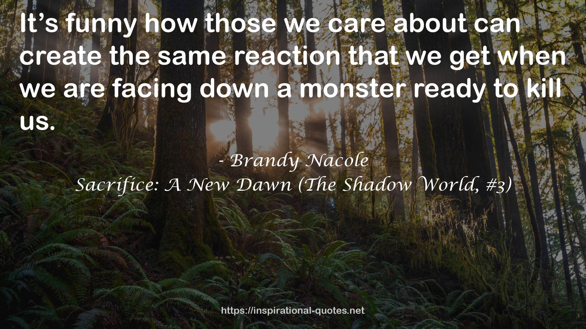 Sacrifice: A New Dawn (The Shadow World, #3) QUOTES