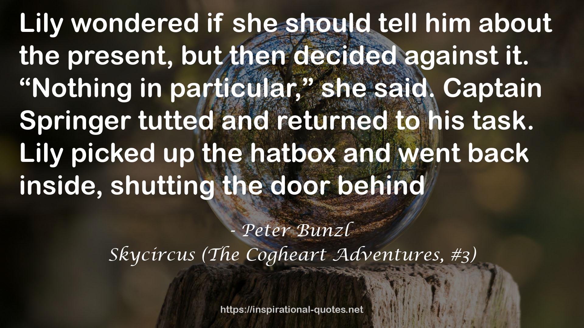 Skycircus (The Cogheart Adventures, #3) QUOTES