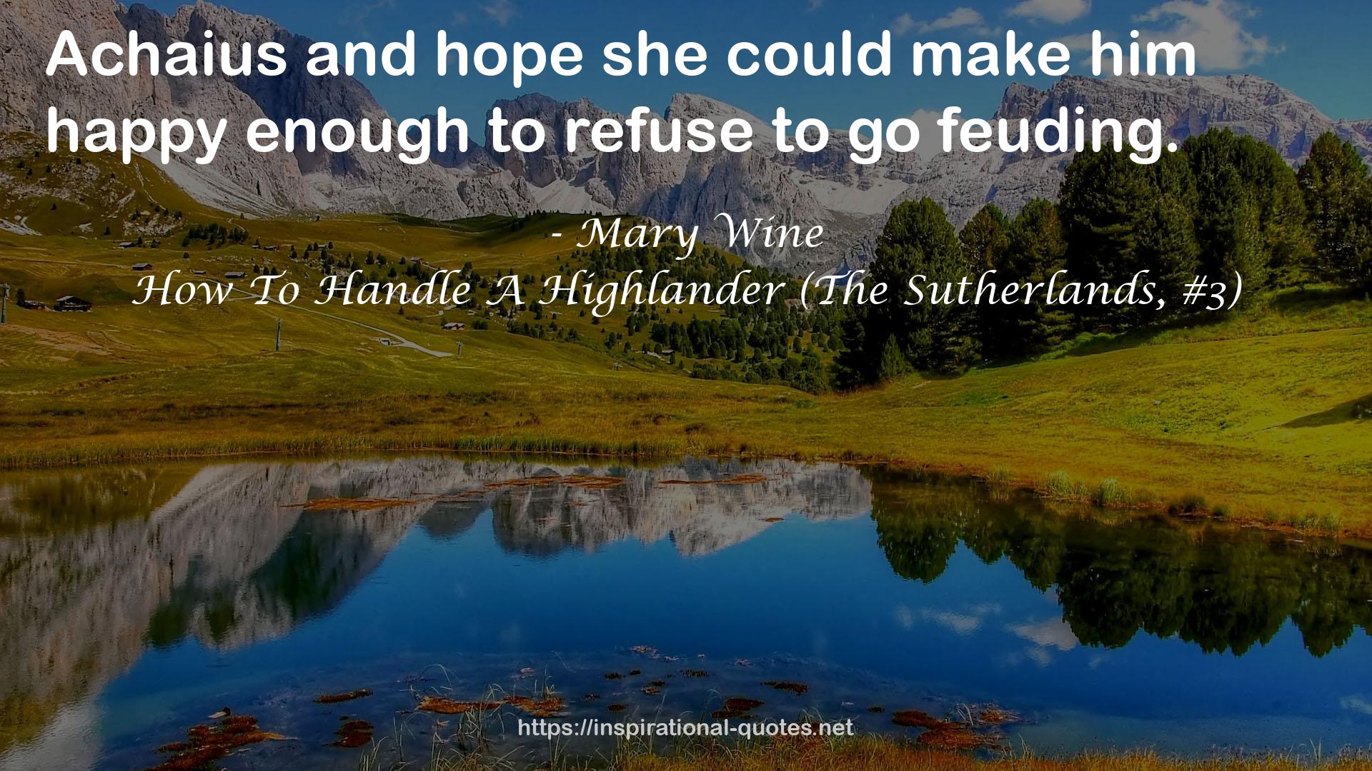 How To Handle A Highlander (The Sutherlands, #3) QUOTES