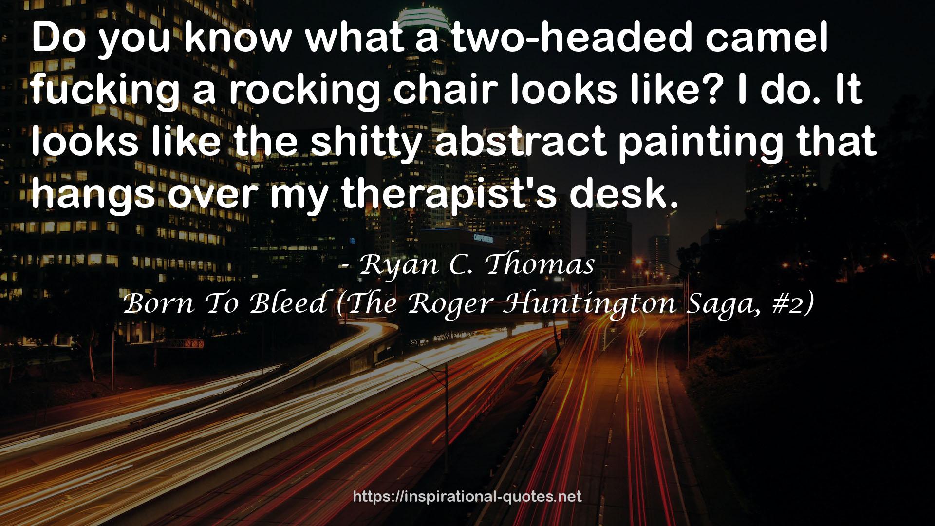 Ryan C. Thomas QUOTES