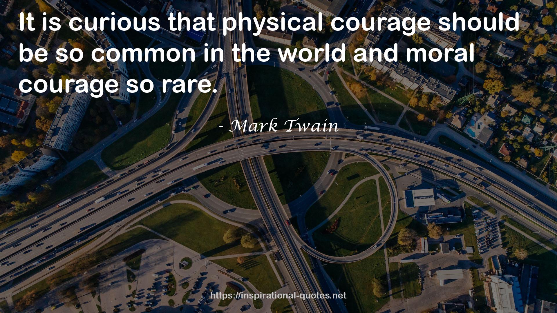physical courage  QUOTES