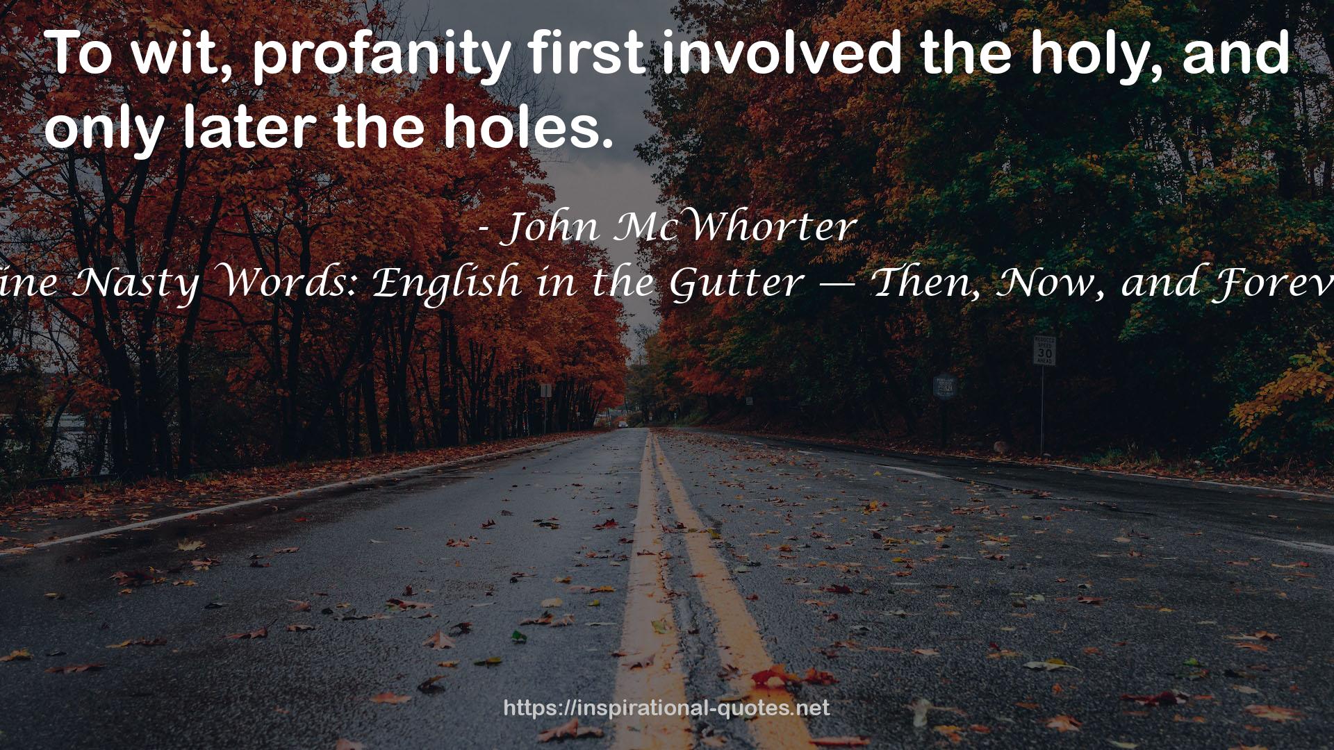 Nine Nasty Words: English in the Gutter — Then, Now, and Forever QUOTES