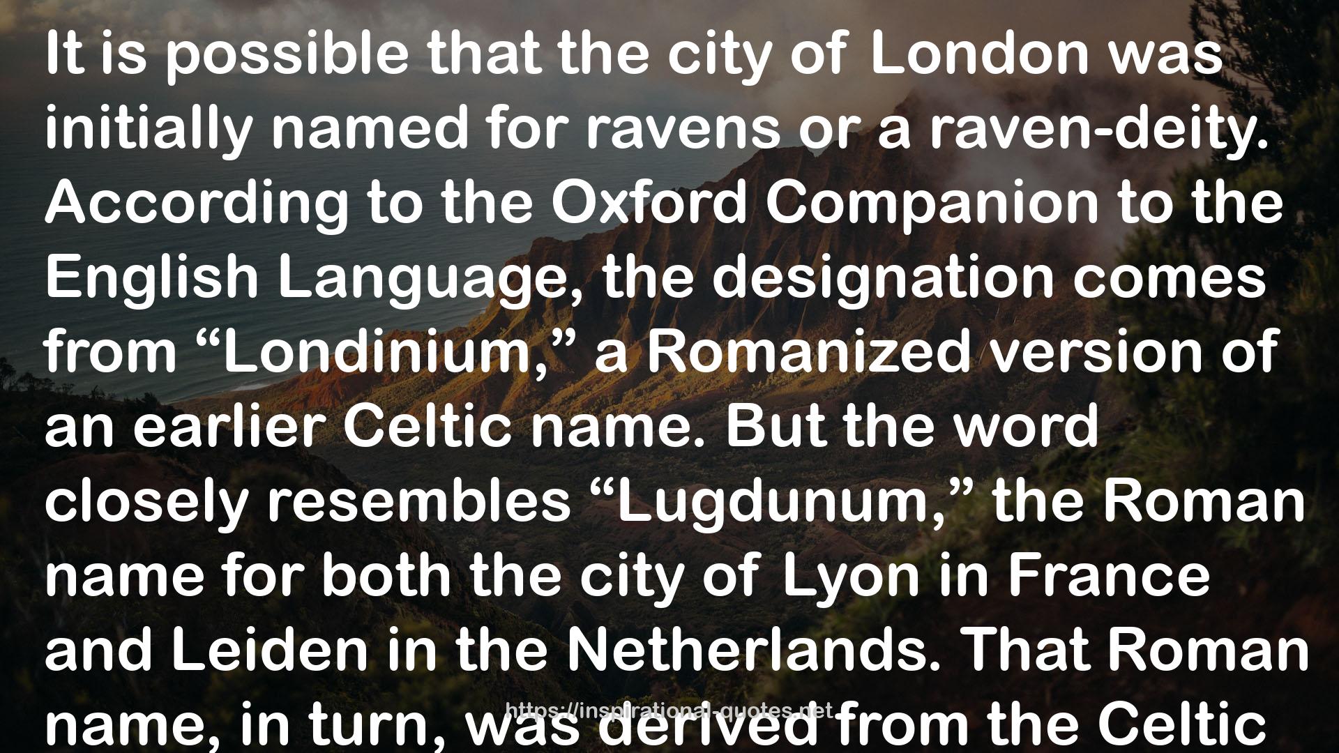 City of Ravens: The Extraordinary History of London, its Tower and Its Famous Ravens QUOTES