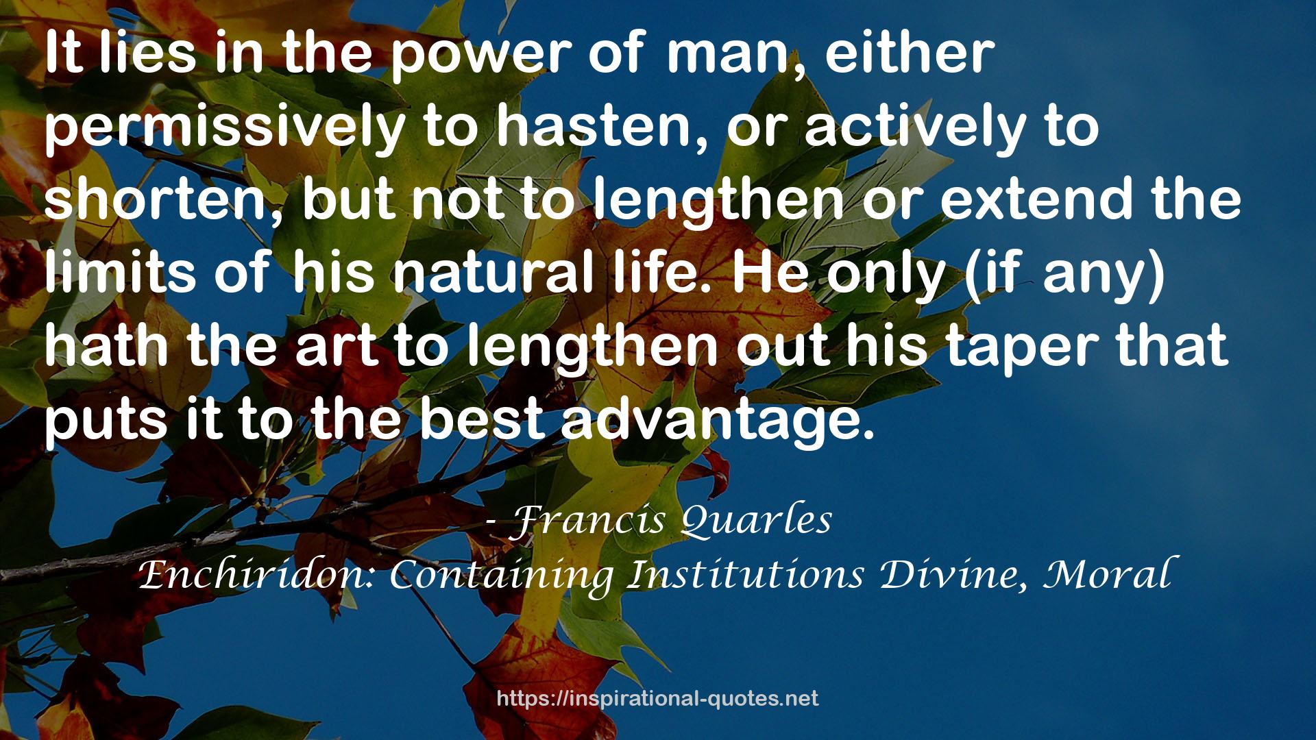 Enchiridon: Containing Institutions Divine, Moral QUOTES