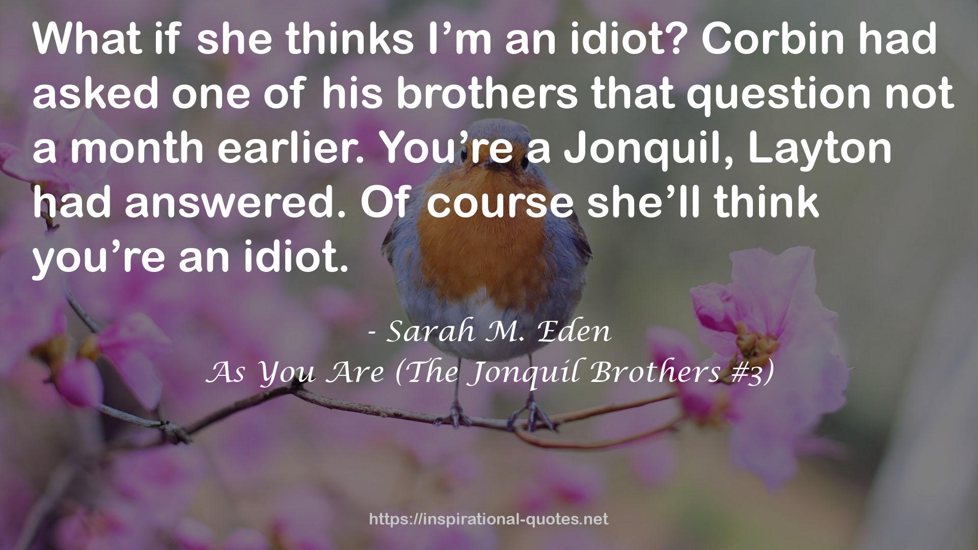 As You Are (The Jonquil Brothers #3) QUOTES