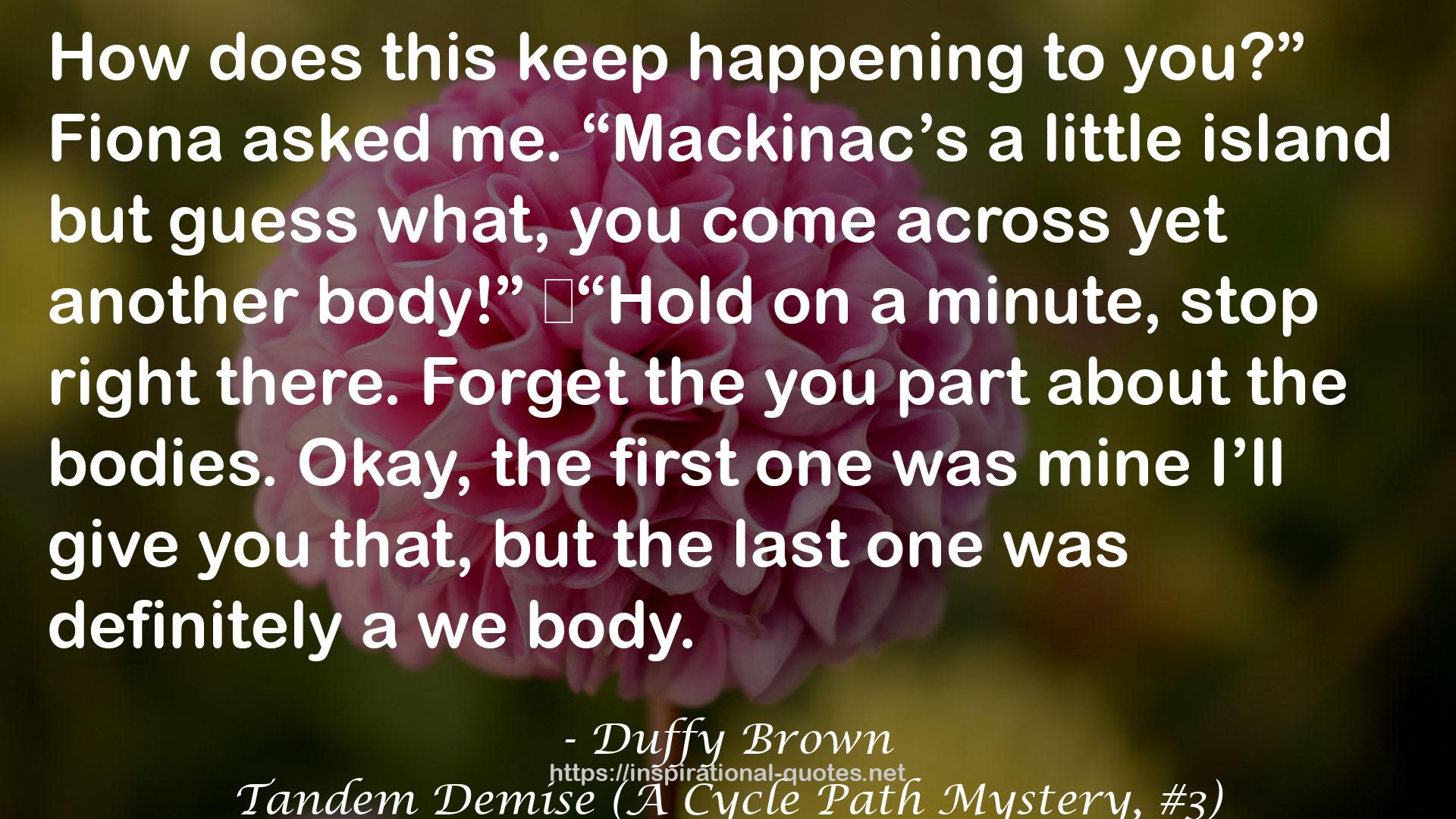 Tandem Demise (A Cycle Path Mystery, #3) QUOTES