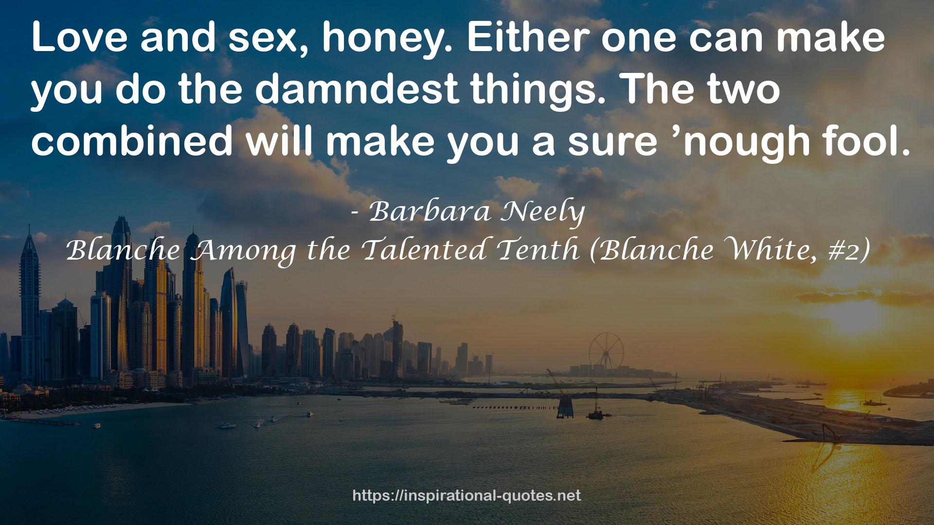 Blanche Among the Talented Tenth (Blanche White, #2) QUOTES